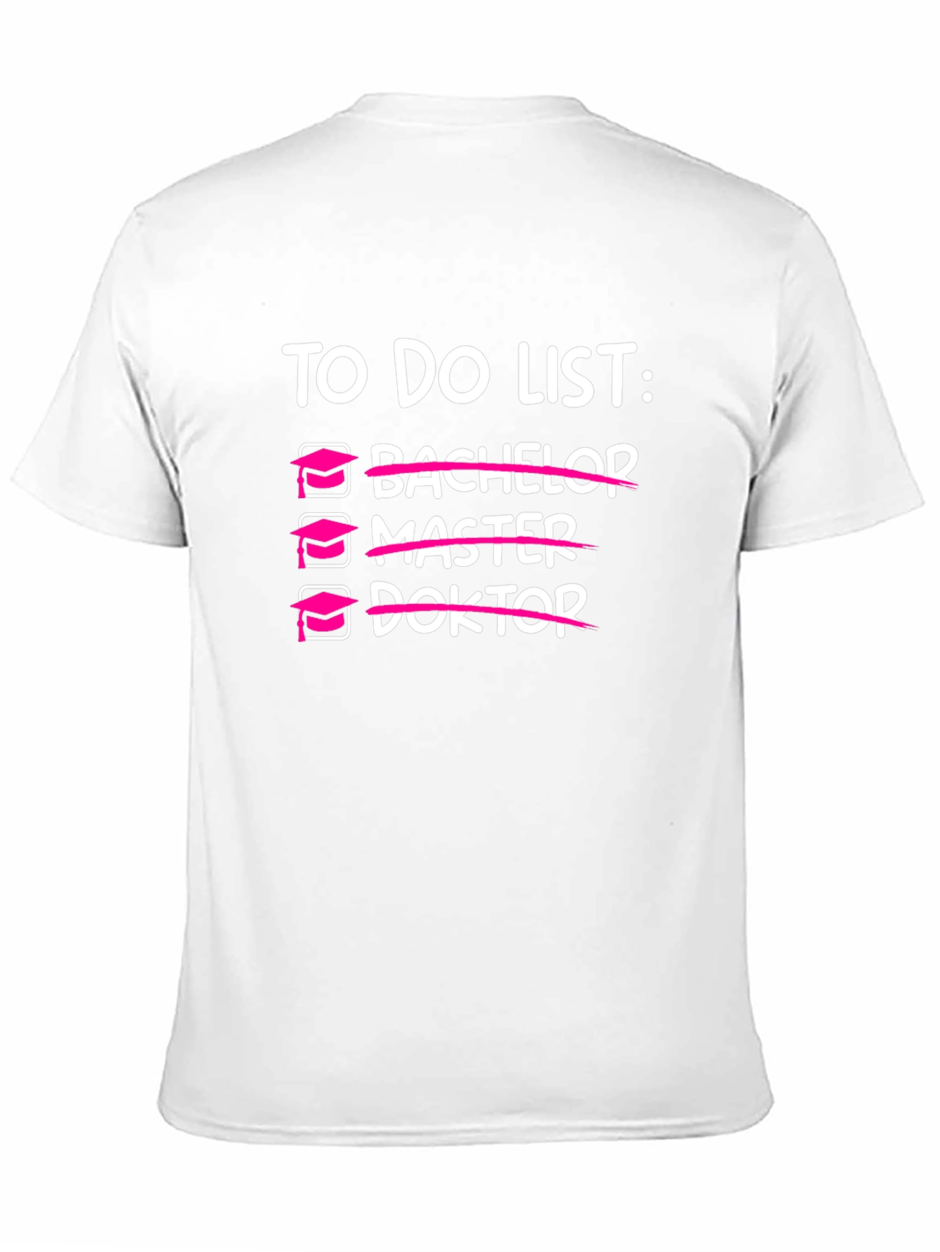 Graduation To Do List T-Shirt