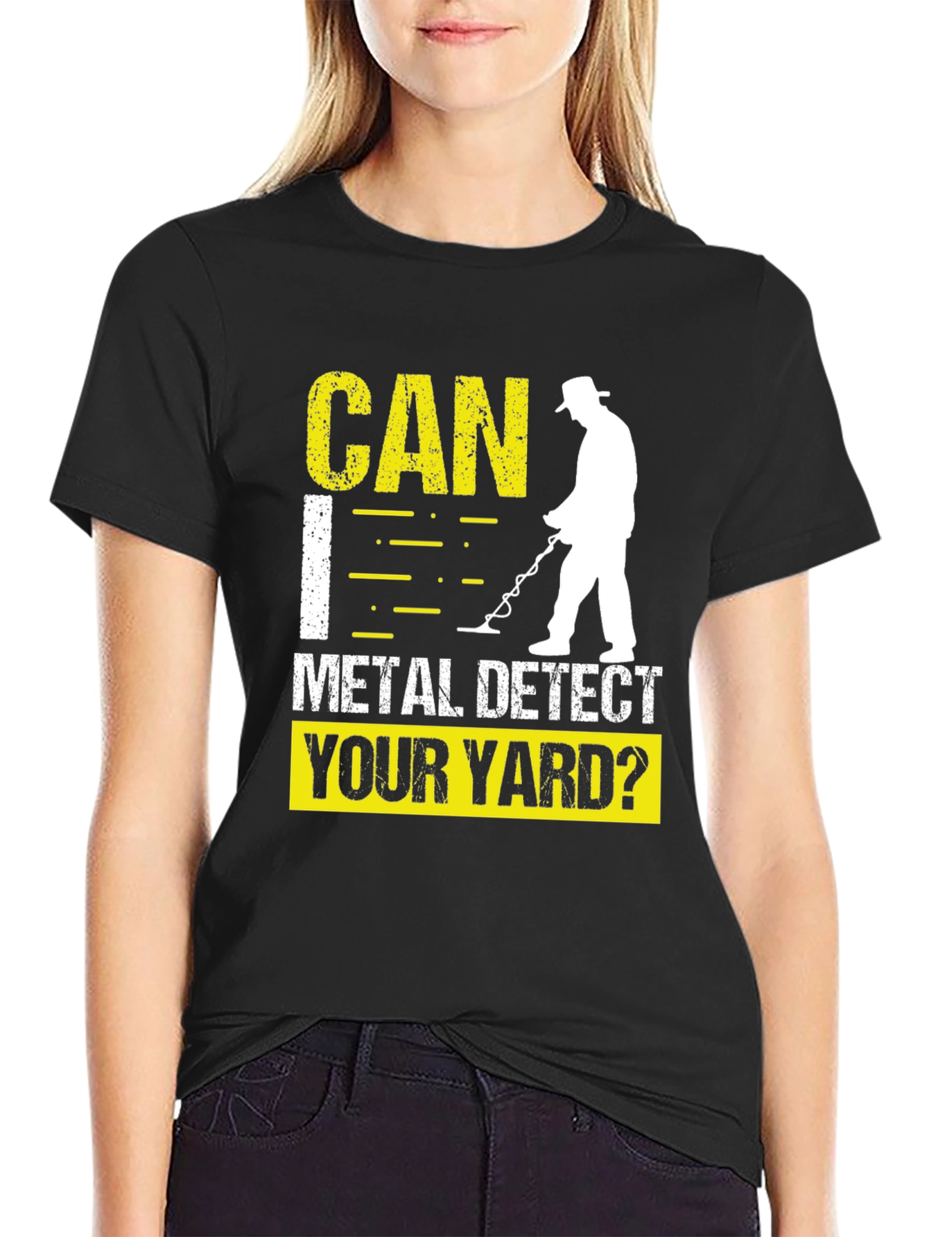 Metal Detecting T-Shirt - Can I Detect Your Yard?