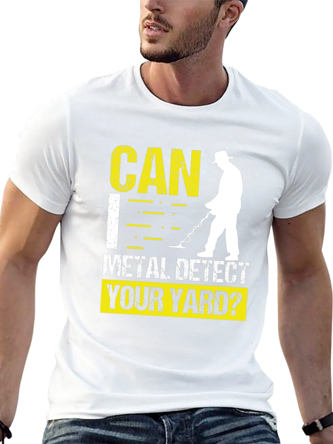 Metal Detecting T-Shirt - Can I Detect Your Yard?