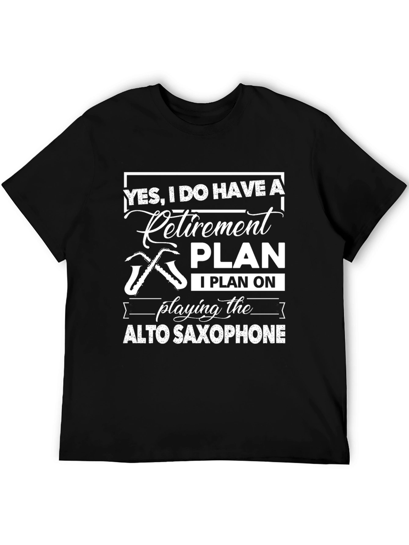 Retirement Plan Saxophone T-Shirt