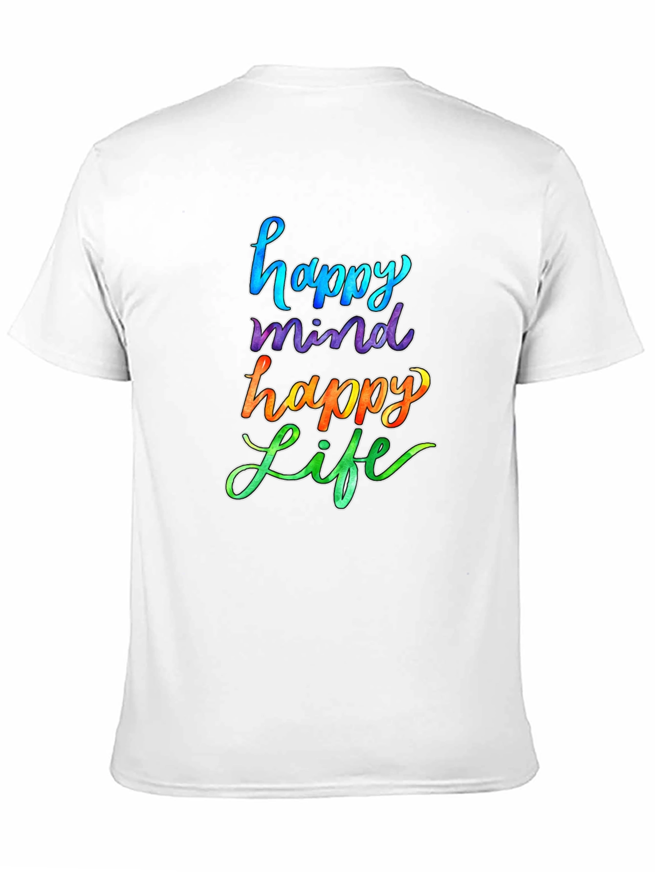 Happy Mind Happy Life Graphic T-Shirt