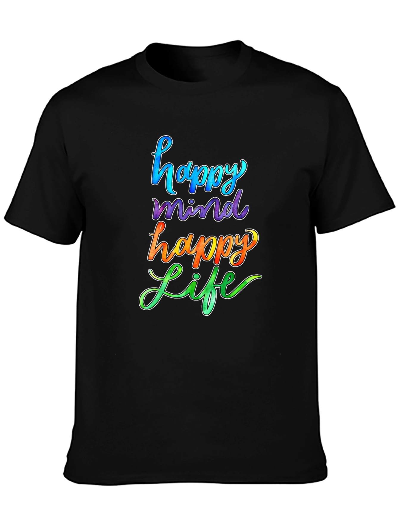 Happy Mind Happy Life Graphic T-Shirt