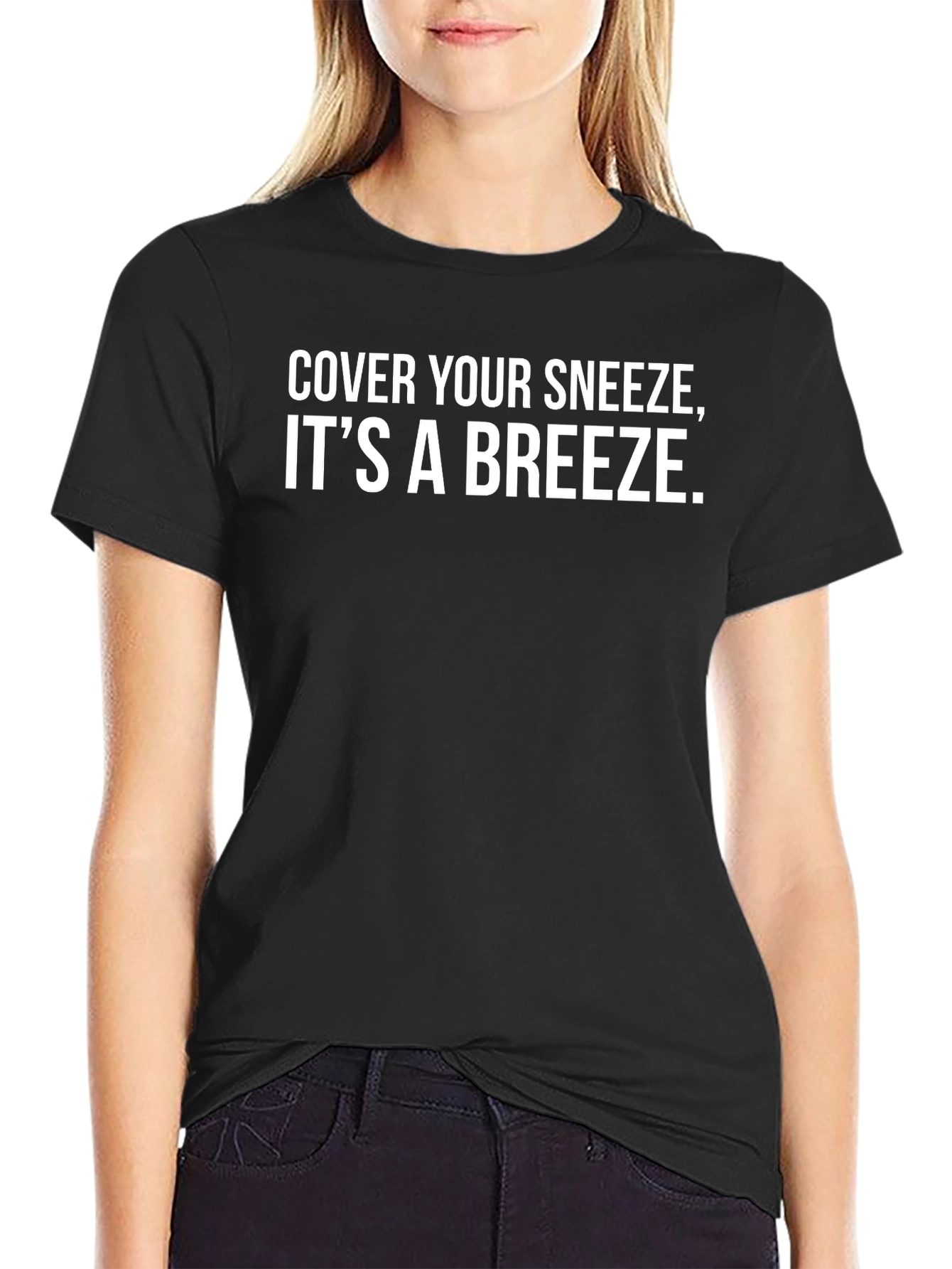 Cover Your Sneeze T-Shirt - Black Cotton Casual Tee