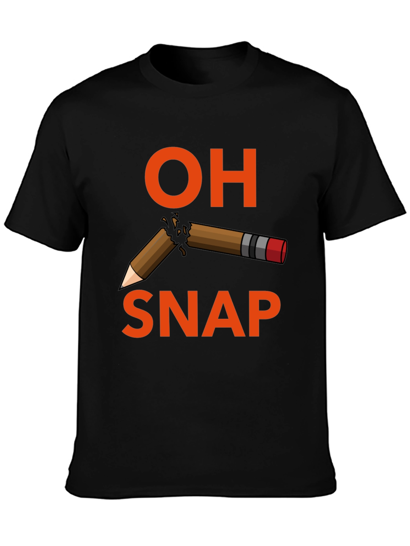 Oh Snap Broken Pencil Humor T-Shirt