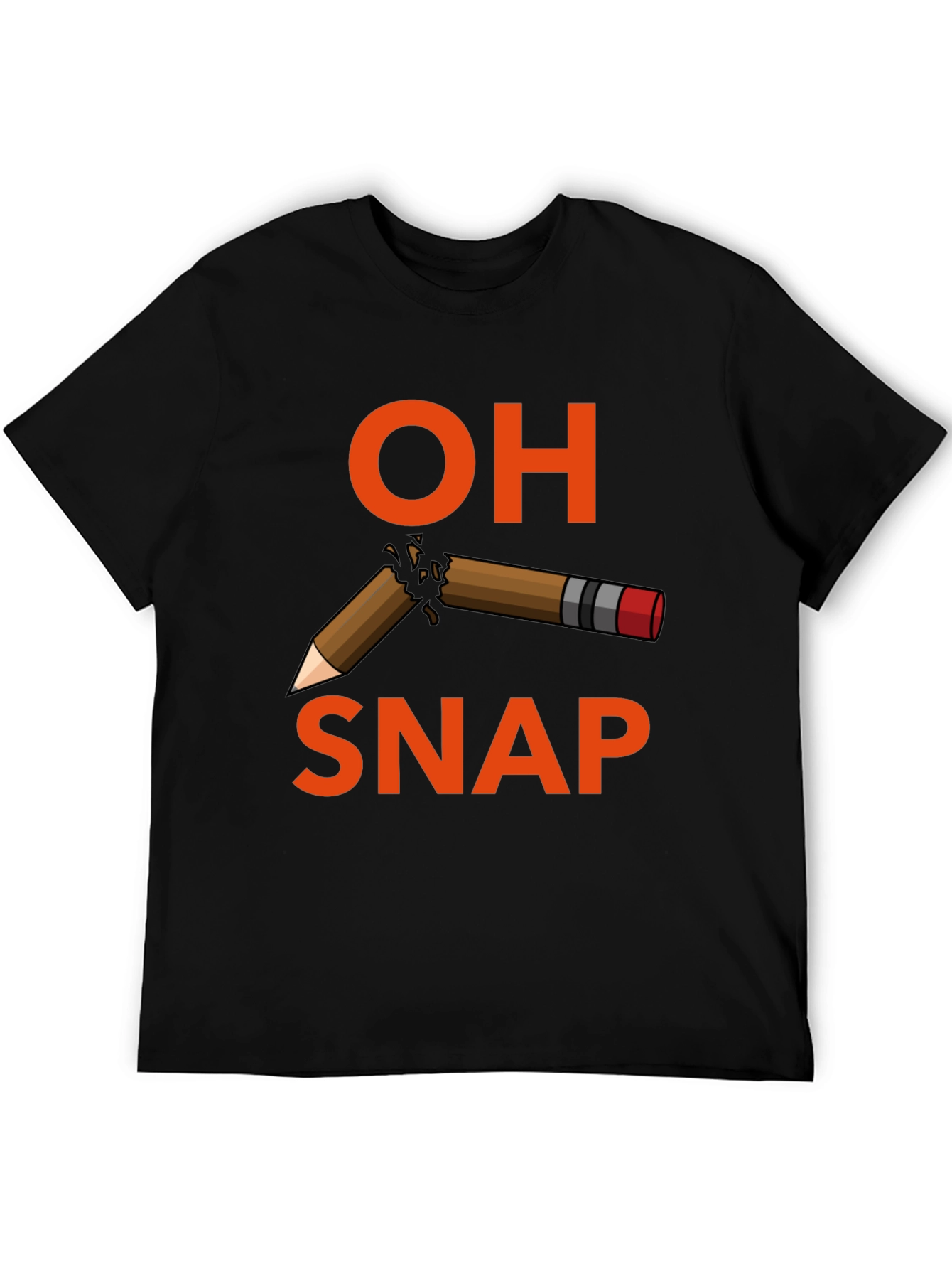 Oh Snap Broken Pencil Humor T-Shirt