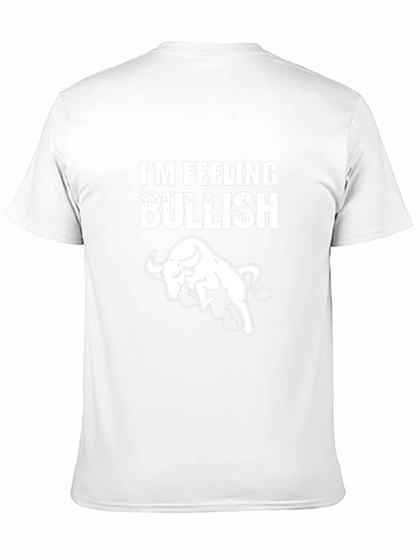 Im Feeling Bullish Graphic T-Shirt