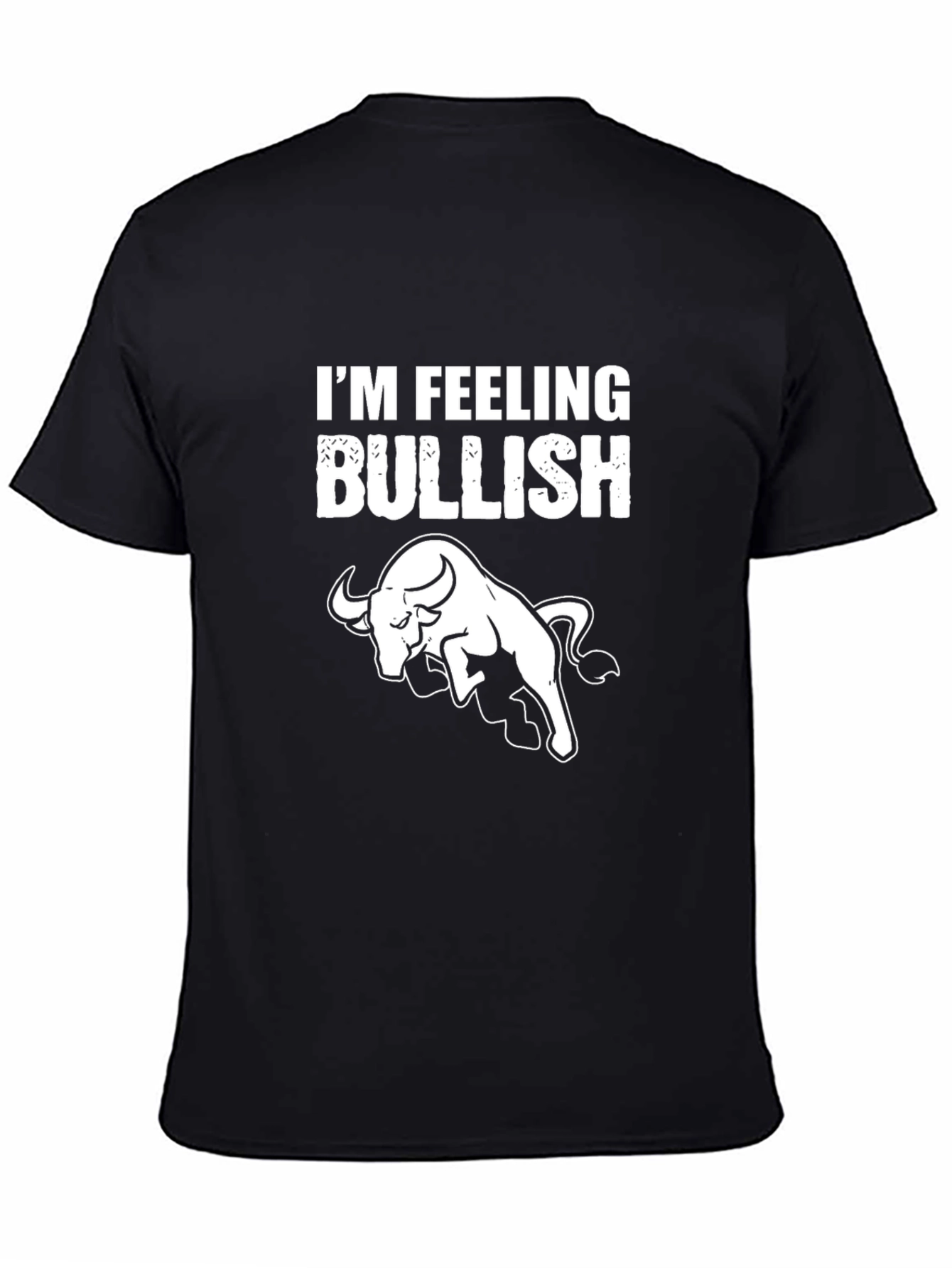 Im Feeling Bullish Graphic T-Shirt