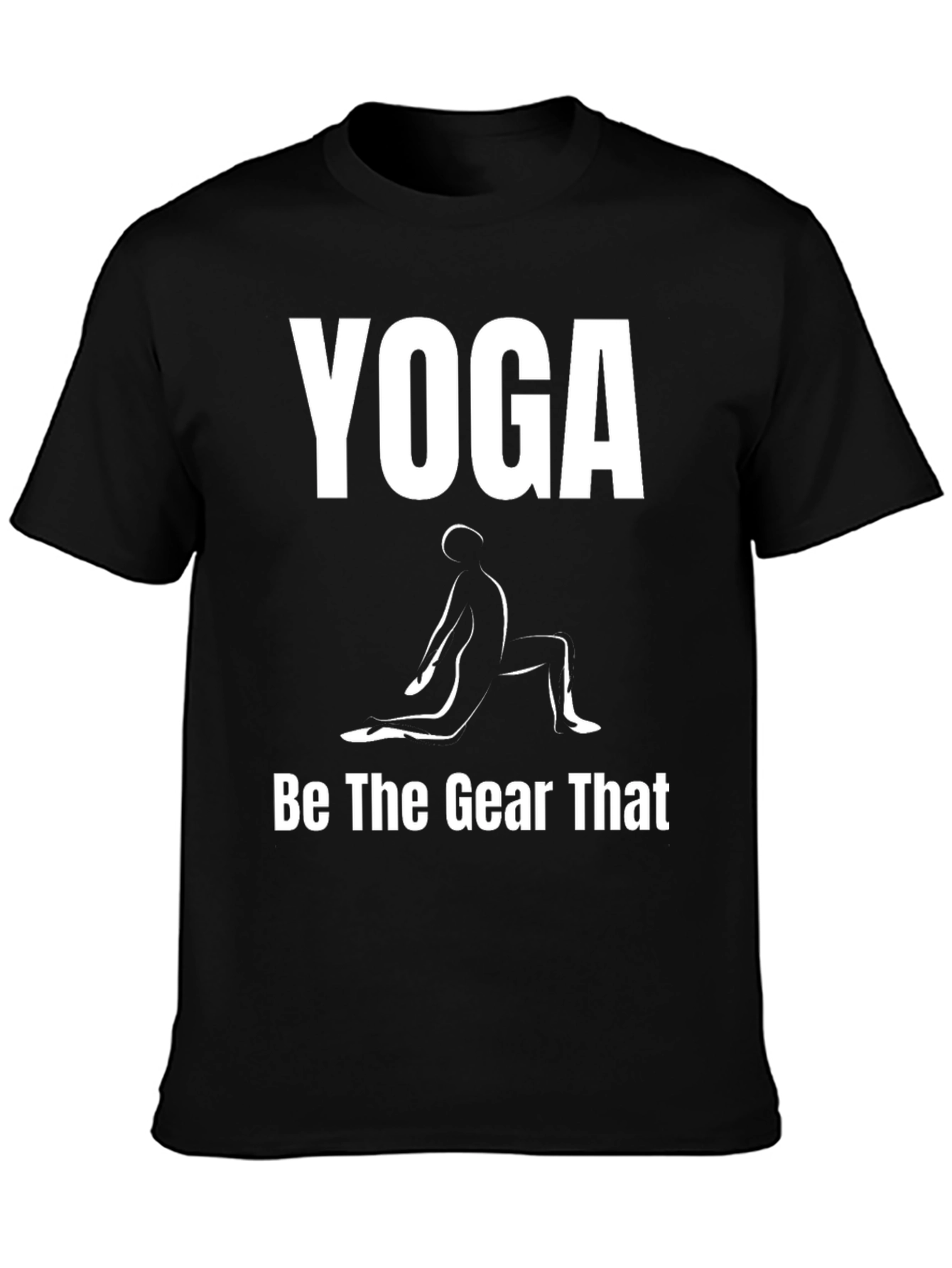 Yoga Be the Gear That T-Shirt