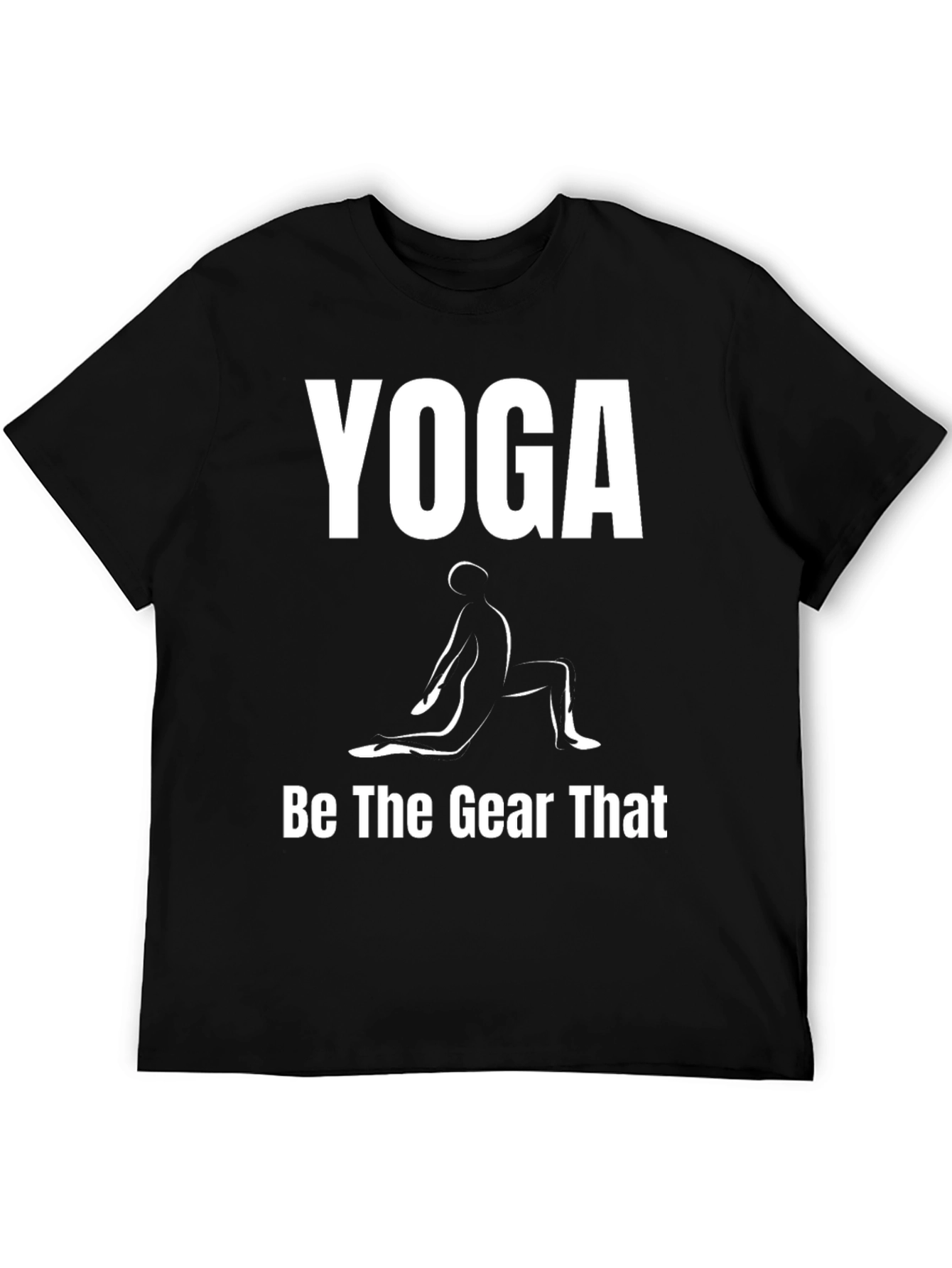 Yoga Be the Gear That T-Shirt