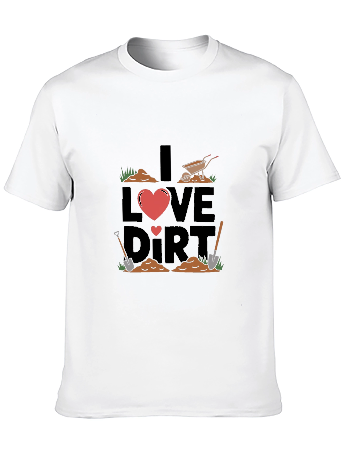 I Love Dirt Gardening T-Shirt - Black