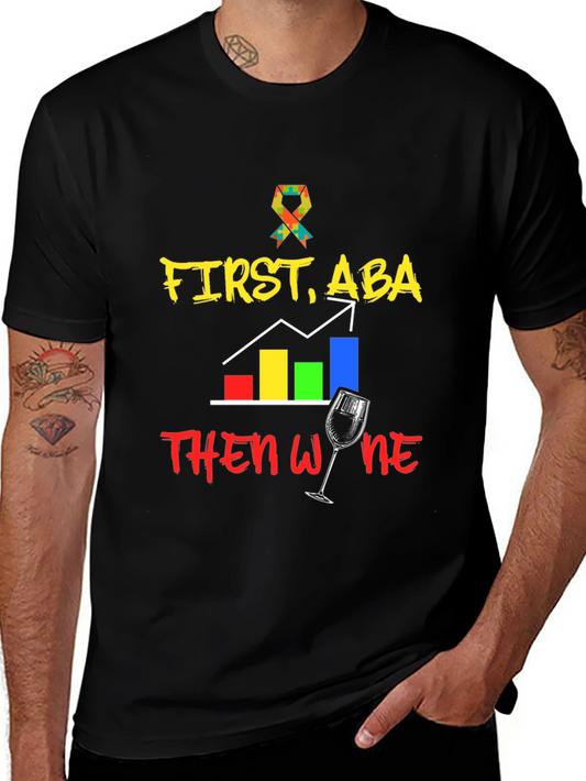 First ABA Then Wine Black T-Shirt
