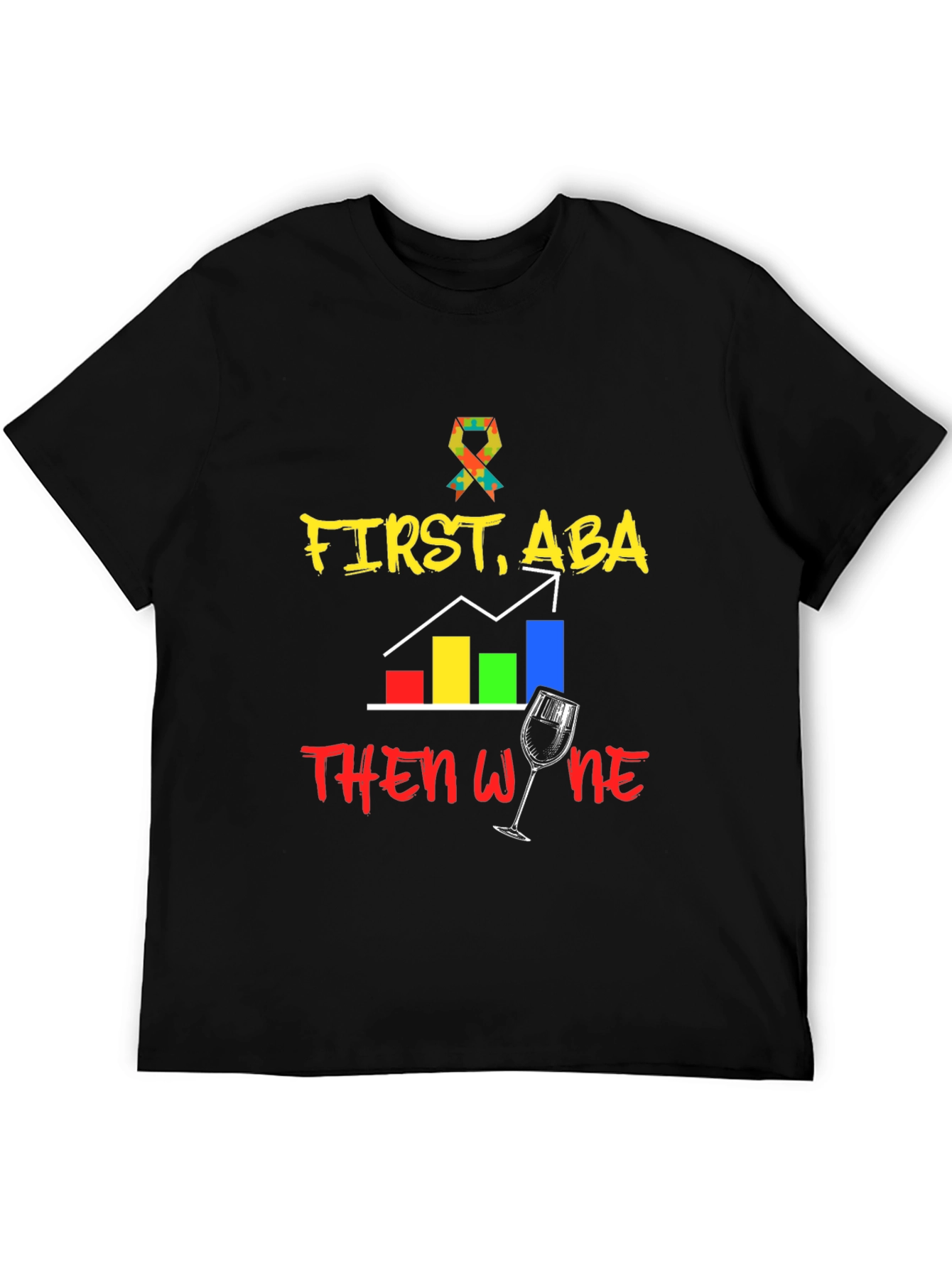 First ABA Then Wine Black T-Shirt