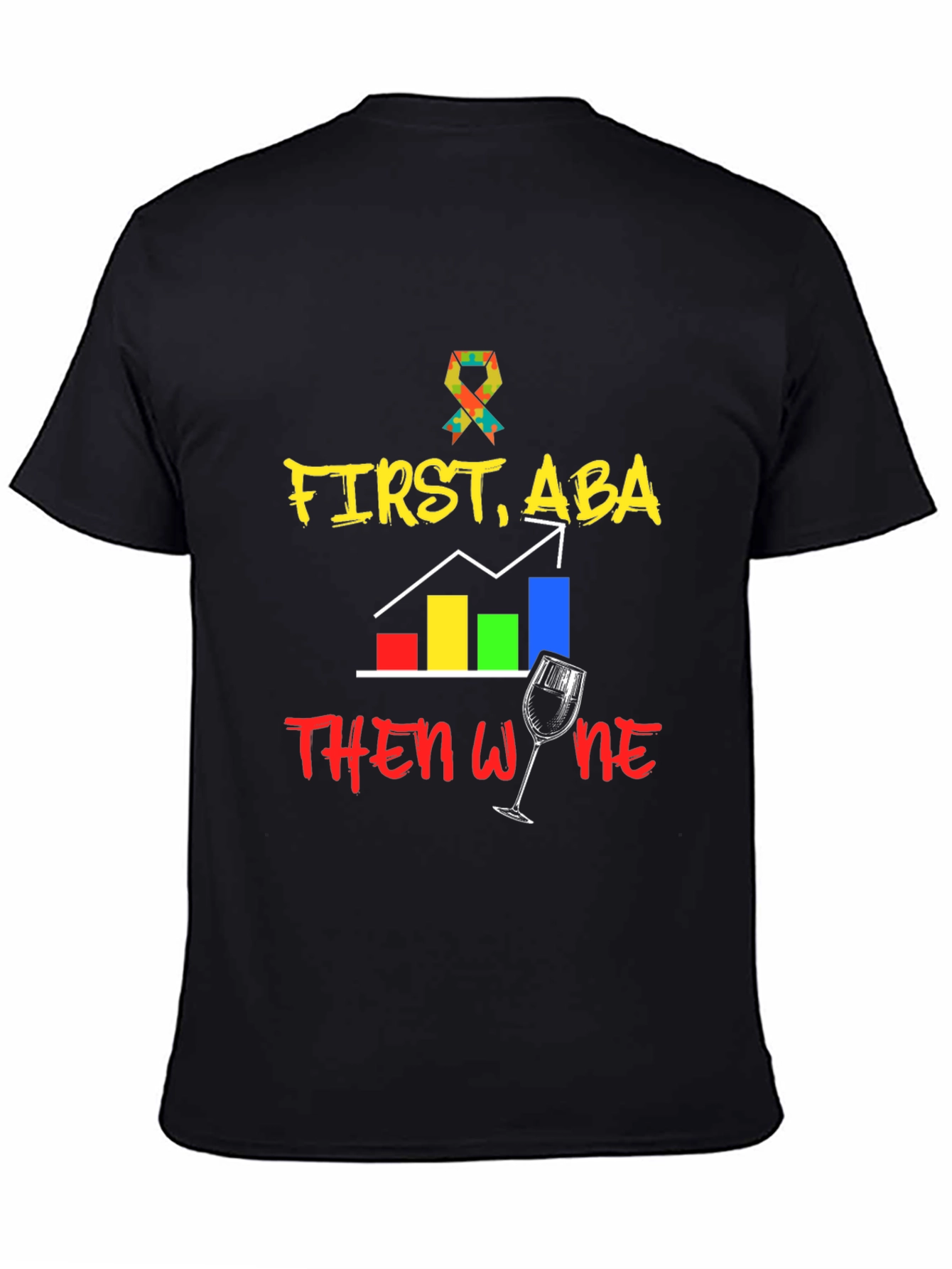 First ABA Then Wine Black T-Shirt