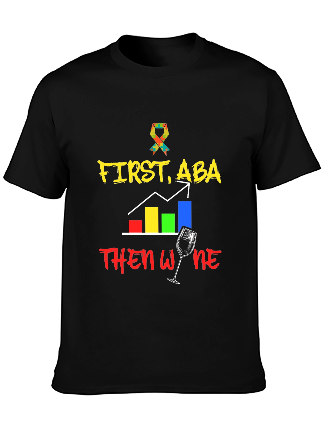 First ABA Then Wine Black T-Shirt