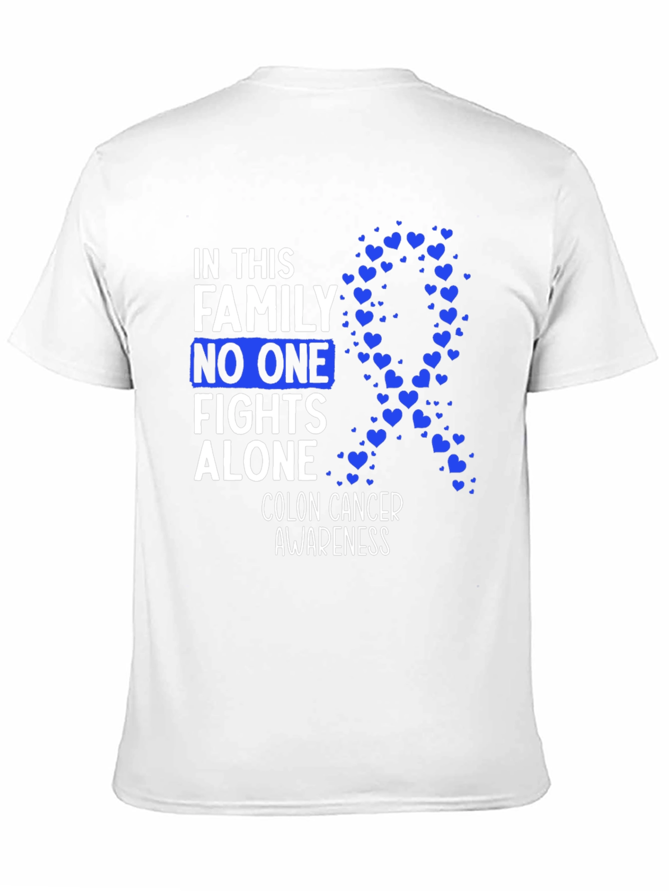 Colon Cancer Awareness T-Shirt - No One Fights Alone