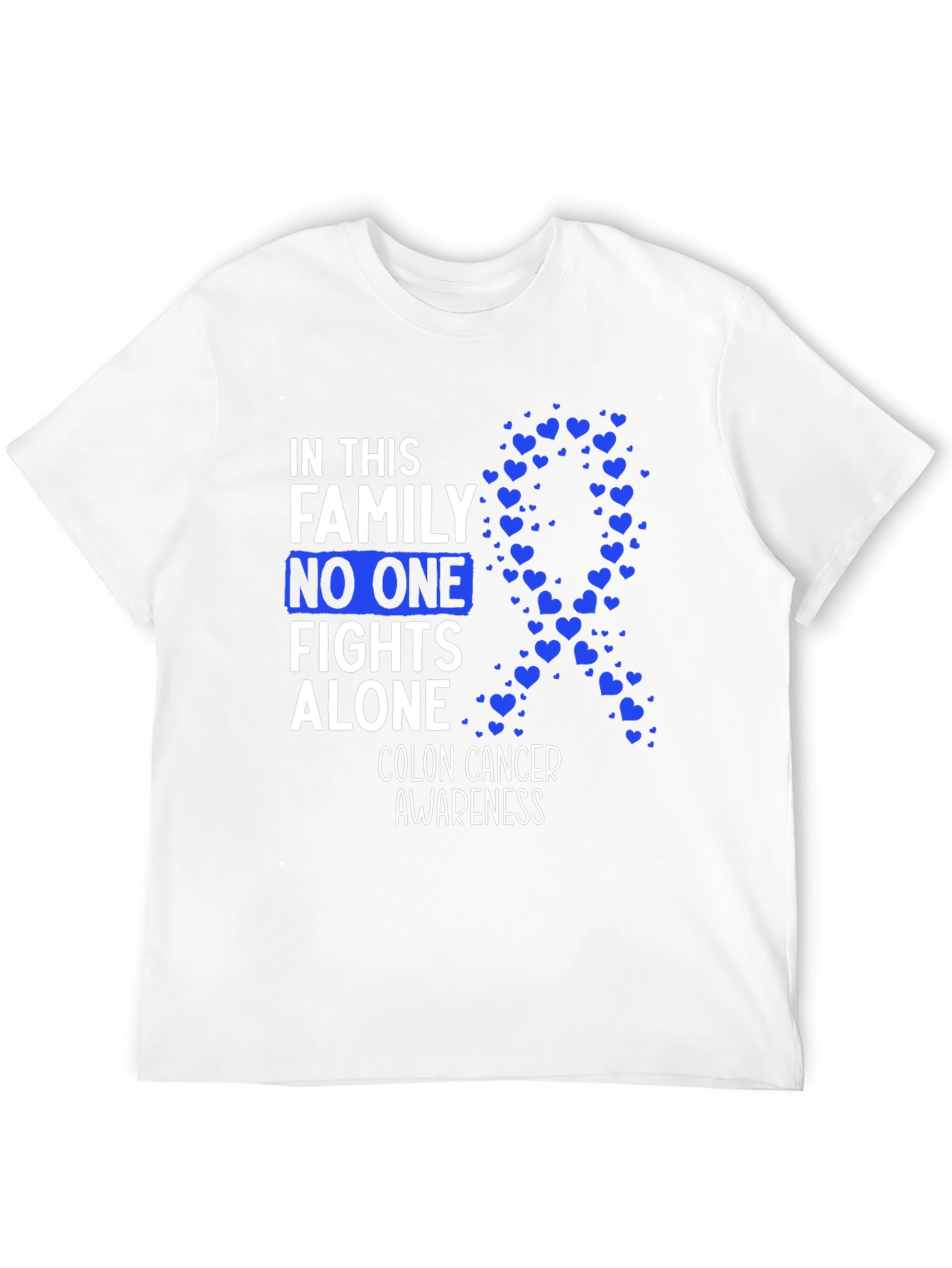 Colon Cancer Awareness T-Shirt - No One Fights Alone