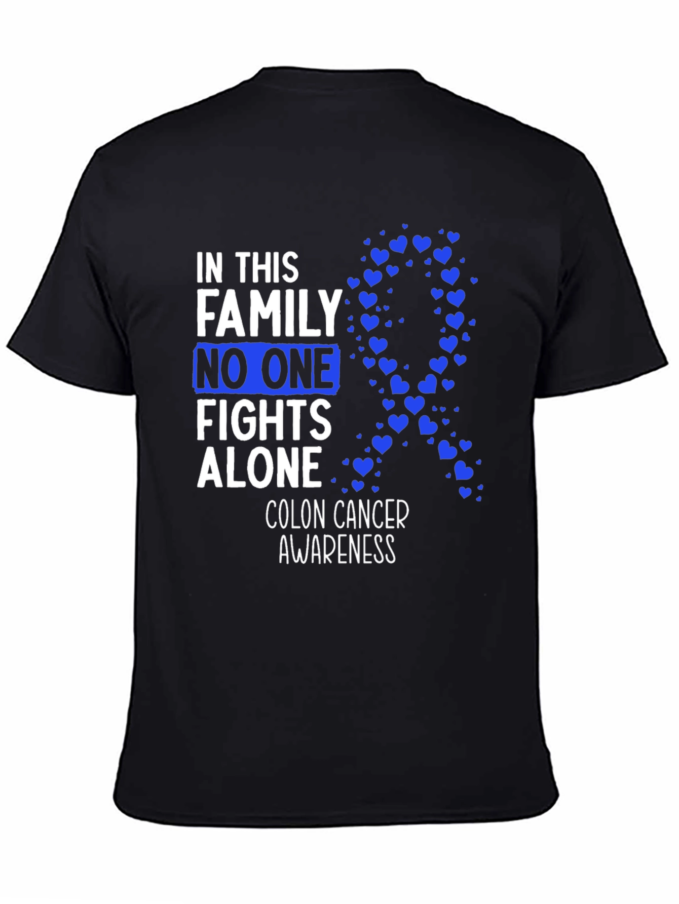 Colon Cancer Awareness T-Shirt - No One Fights Alone