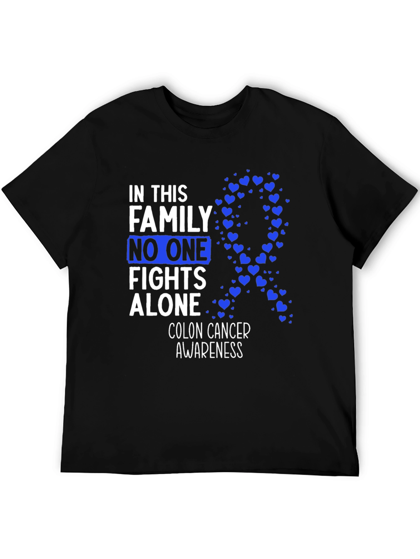 Colon Cancer Awareness T-Shirt - No One Fights Alone