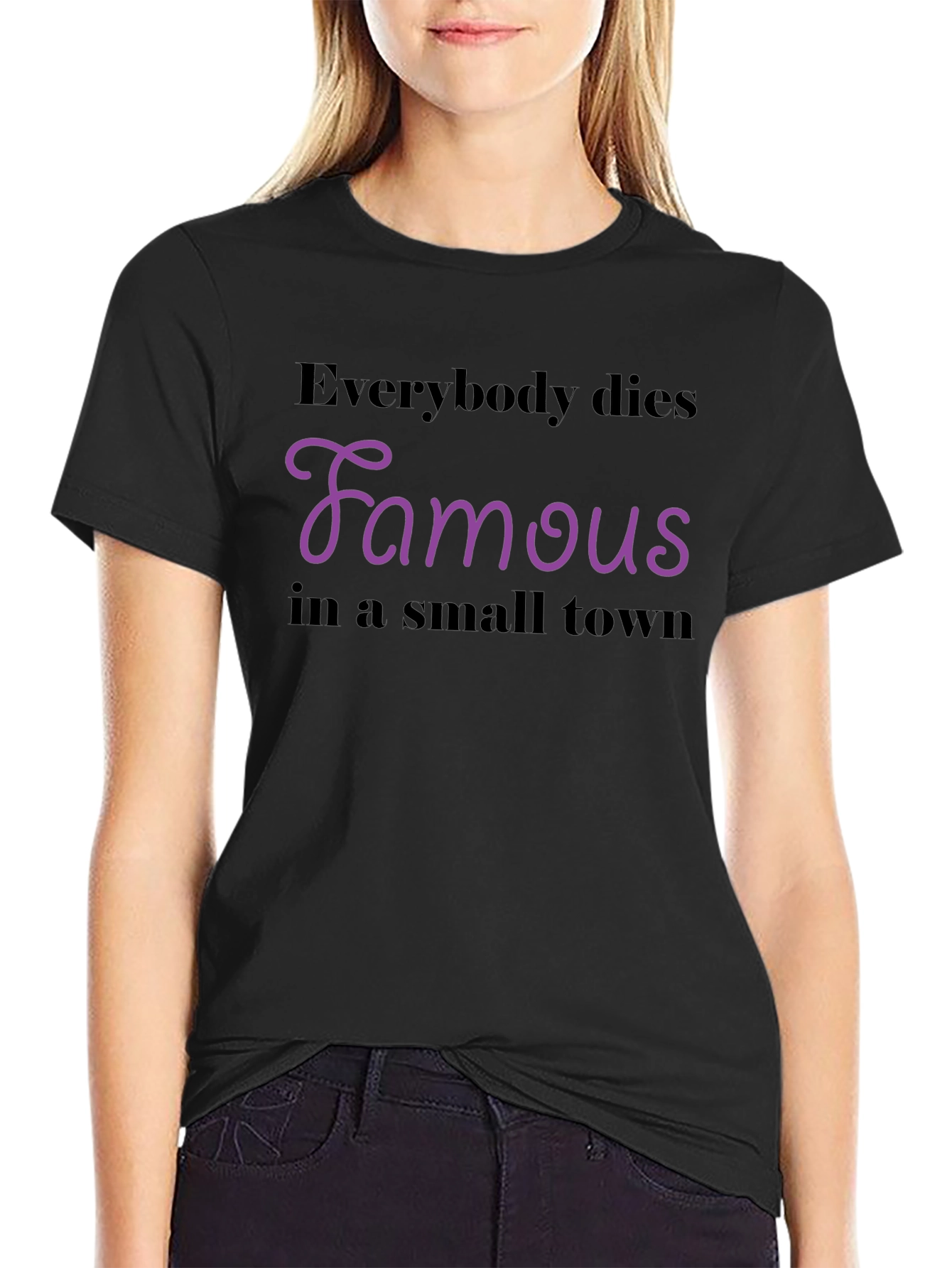 Everybody Dies Famous T-Shirt