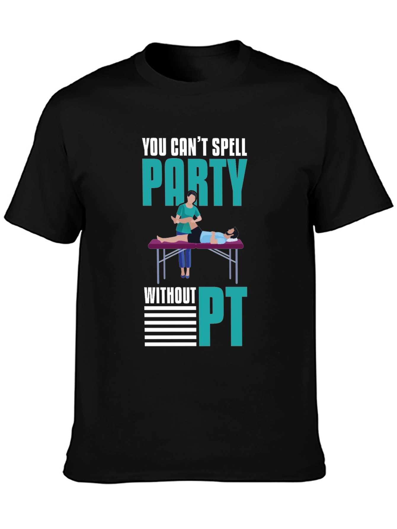 Party Physical Therapist T-Shirt