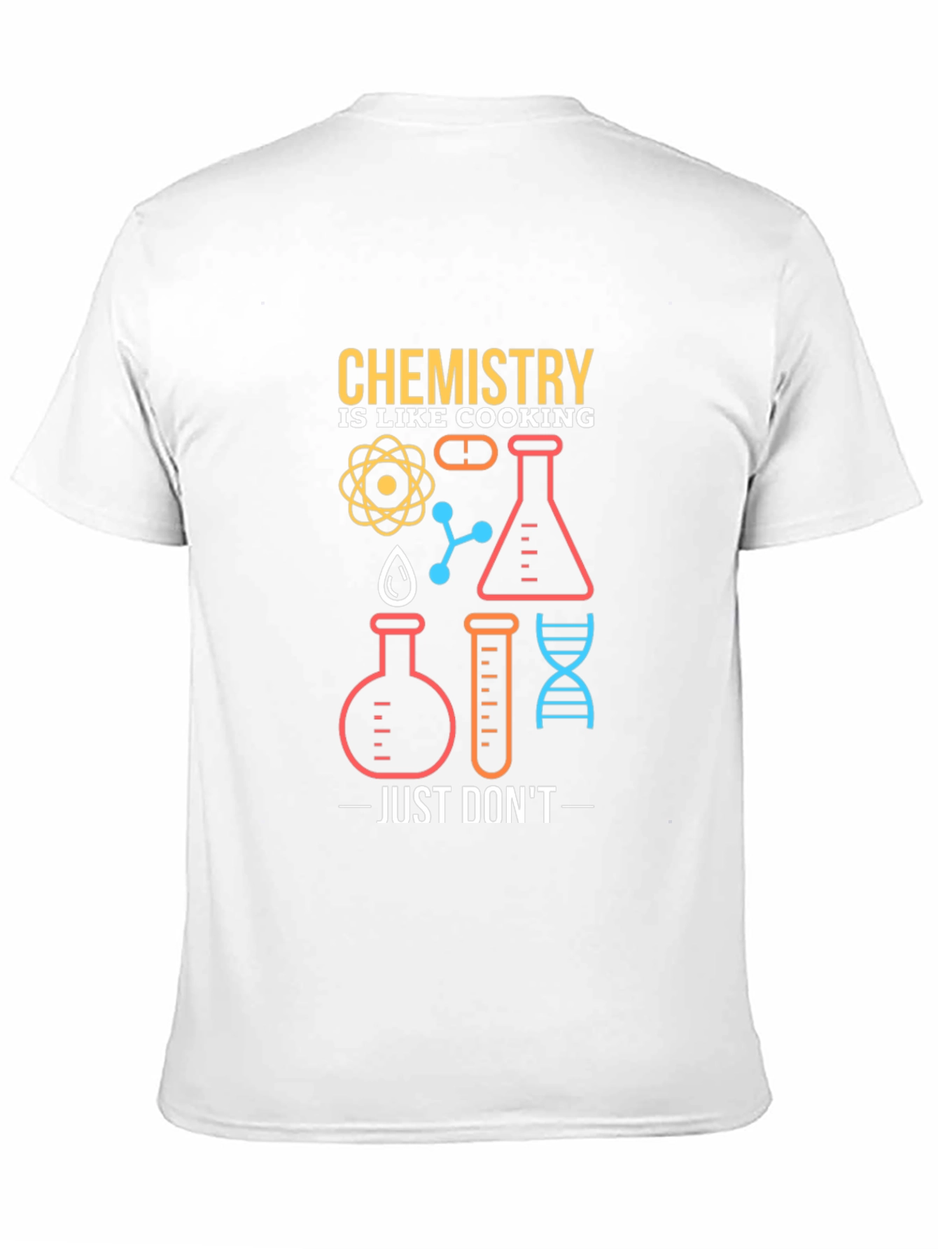 Chemistry is Like Cooking Graphic T-Shirt