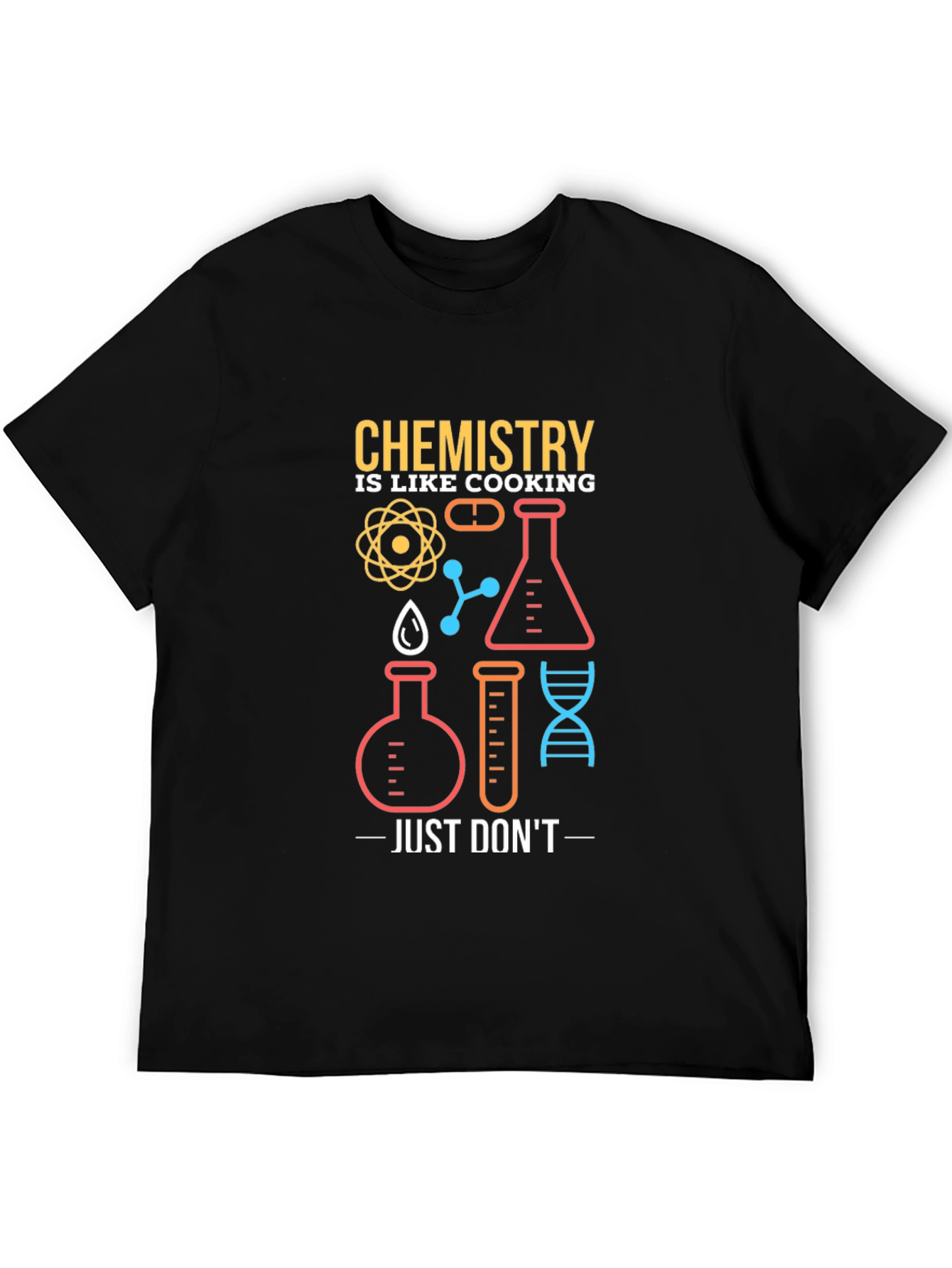 Chemistry is Like Cooking Graphic T-Shirt