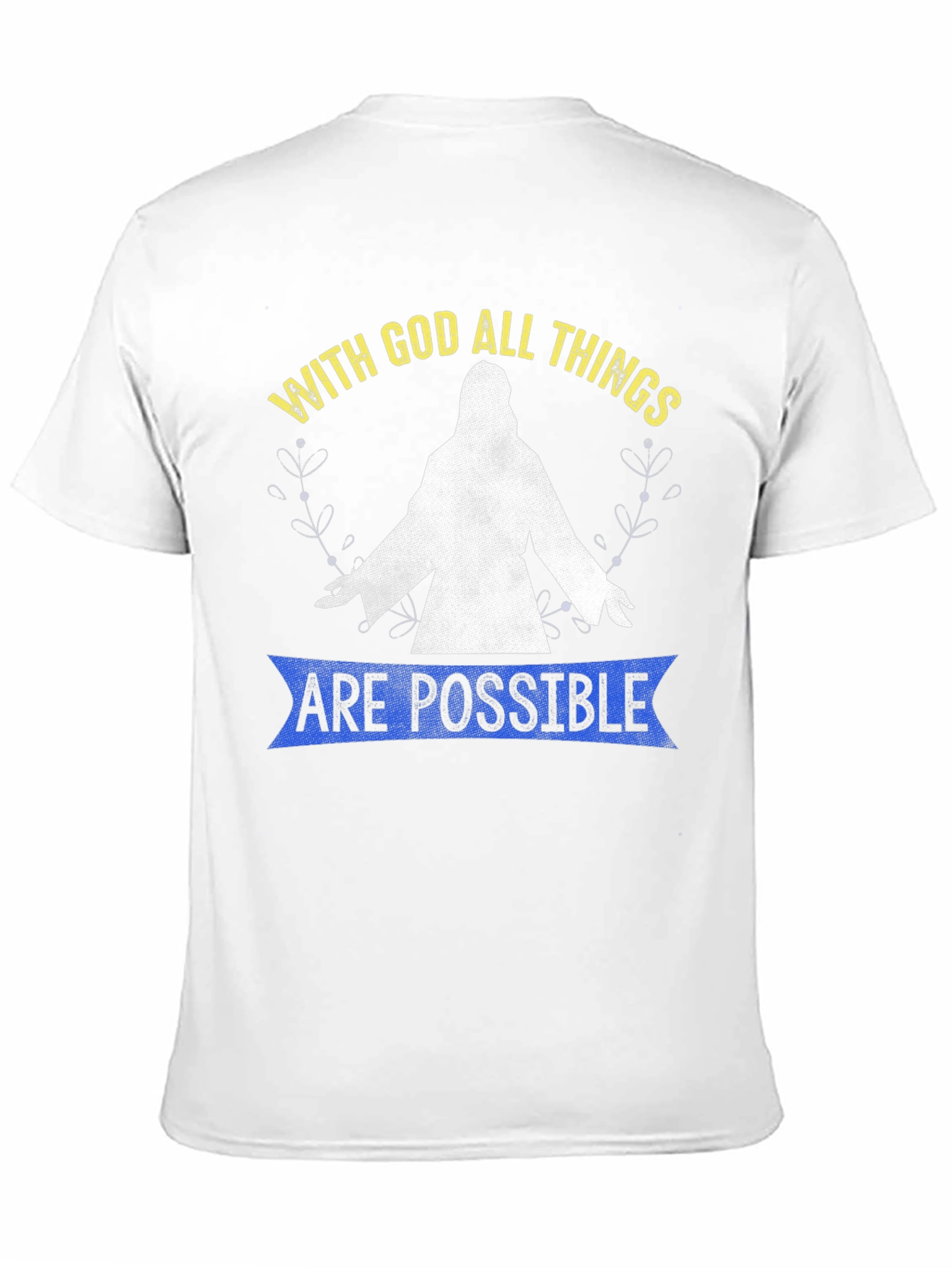 With God All Things Are Possible T-Shirt