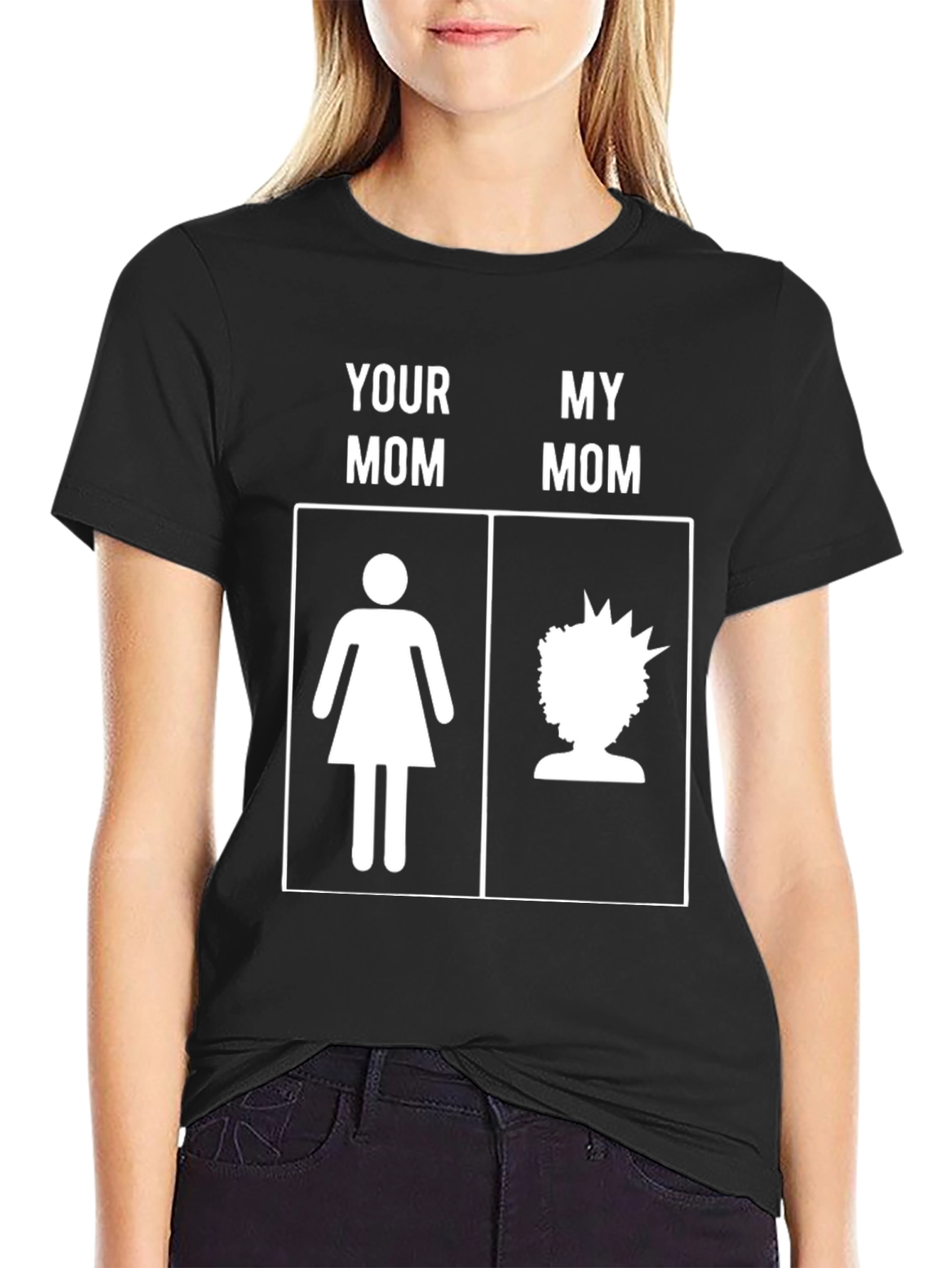 Funny Your Mom My Mom T-Shirt Novelty Graphic Tee