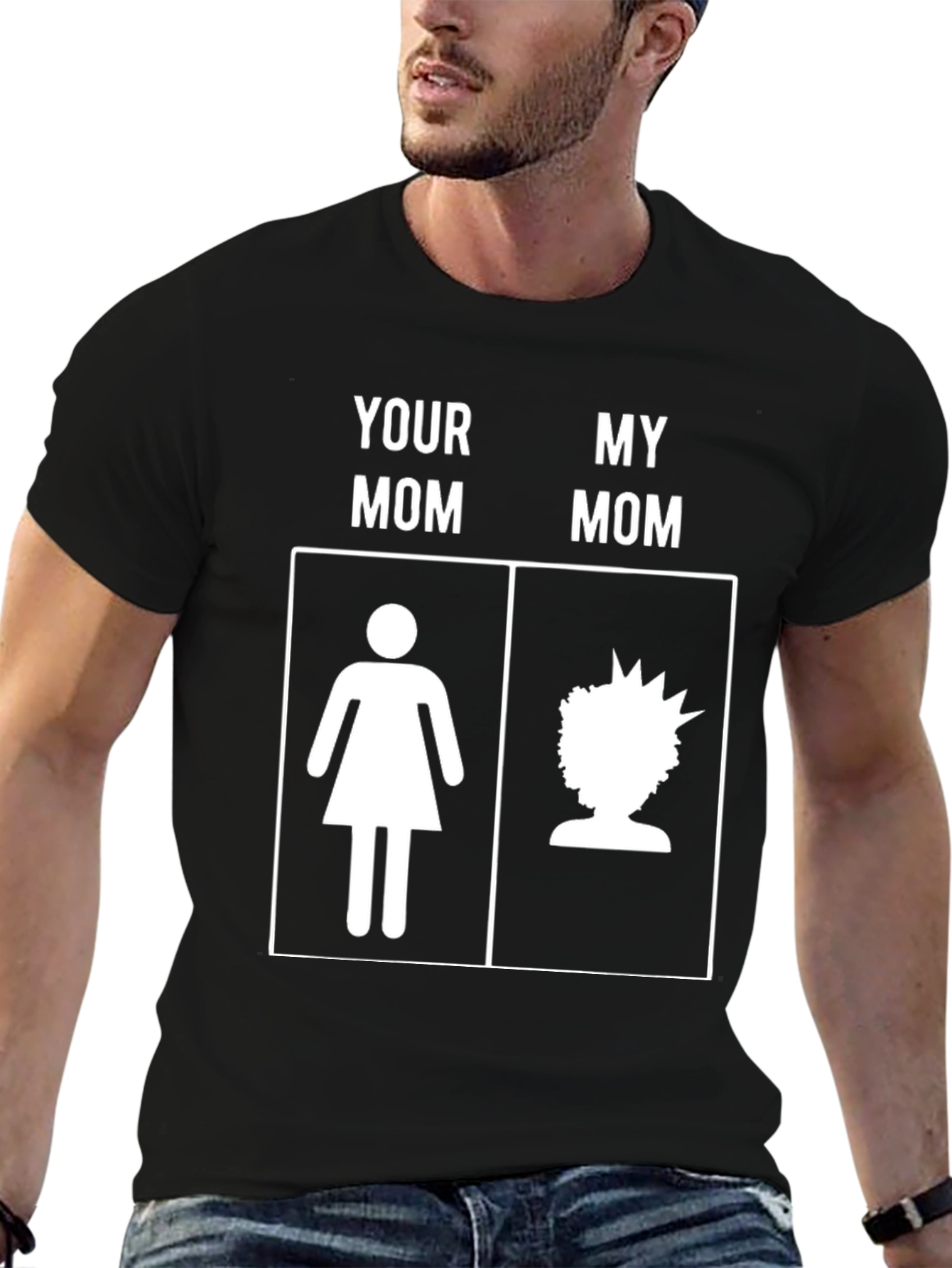 Funny Your Mom My Mom T-Shirt Novelty Graphic Tee