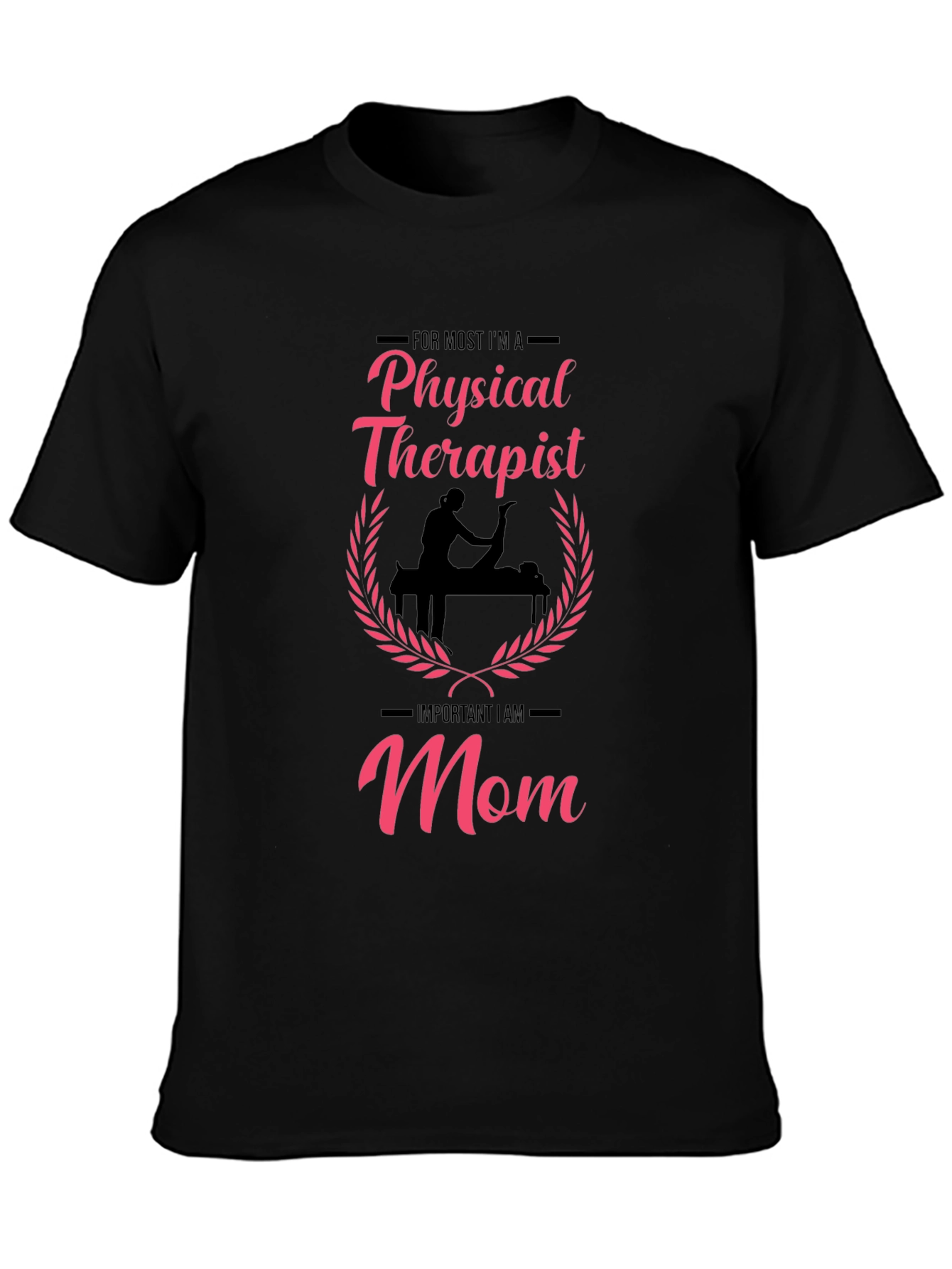Physical Therapist Mom Graphic T-Shirt