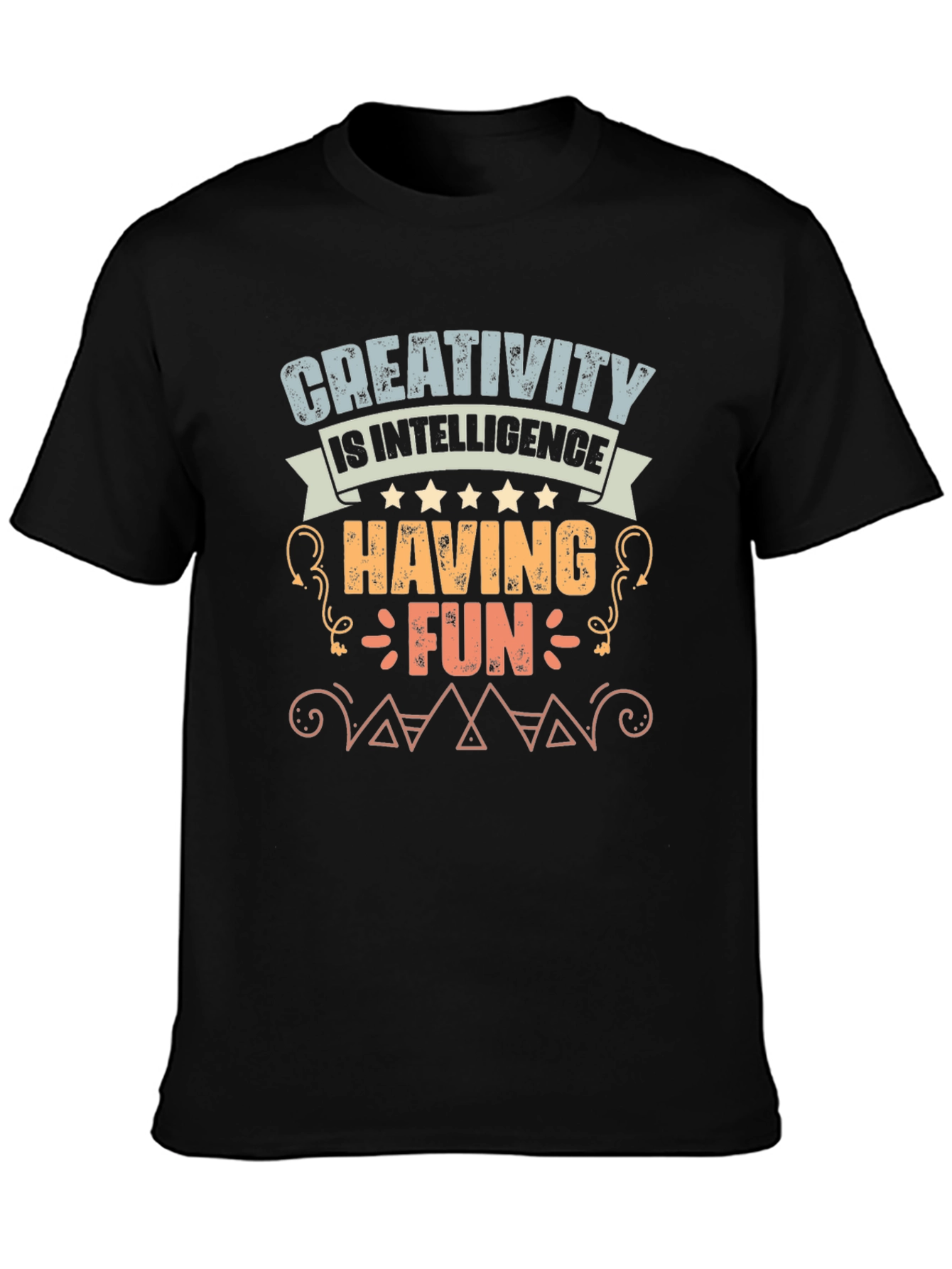 Creativity is Intelligence Having Fun Graphic Tee