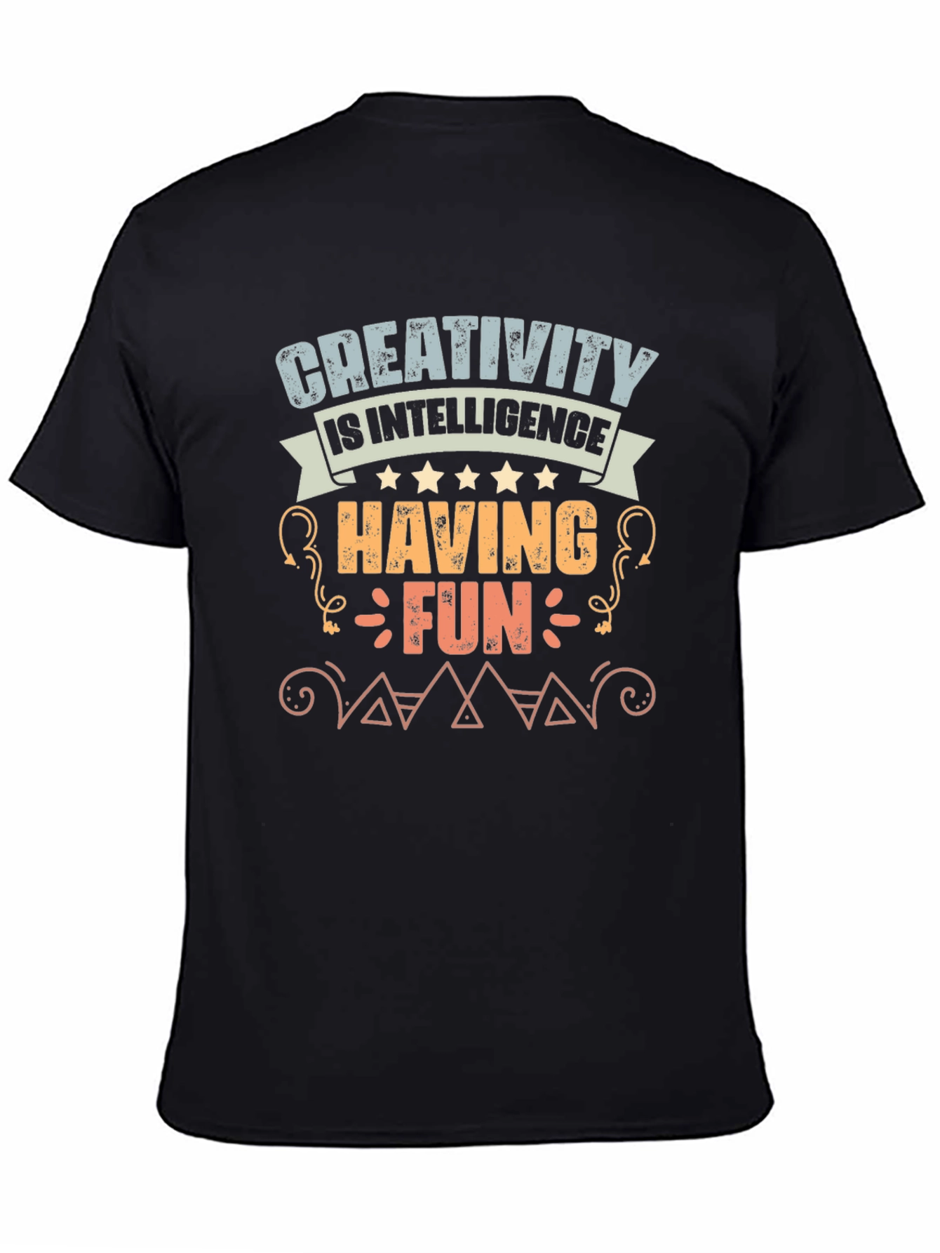 Creativity is Intelligence Having Fun Graphic Tee