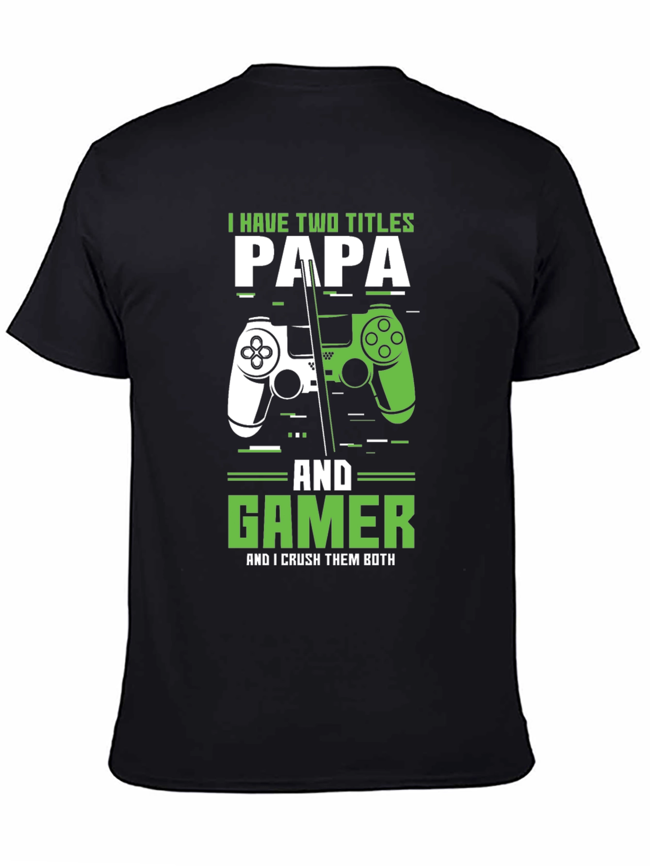 Papa Gamer T-Shirt: I Have Two Titles