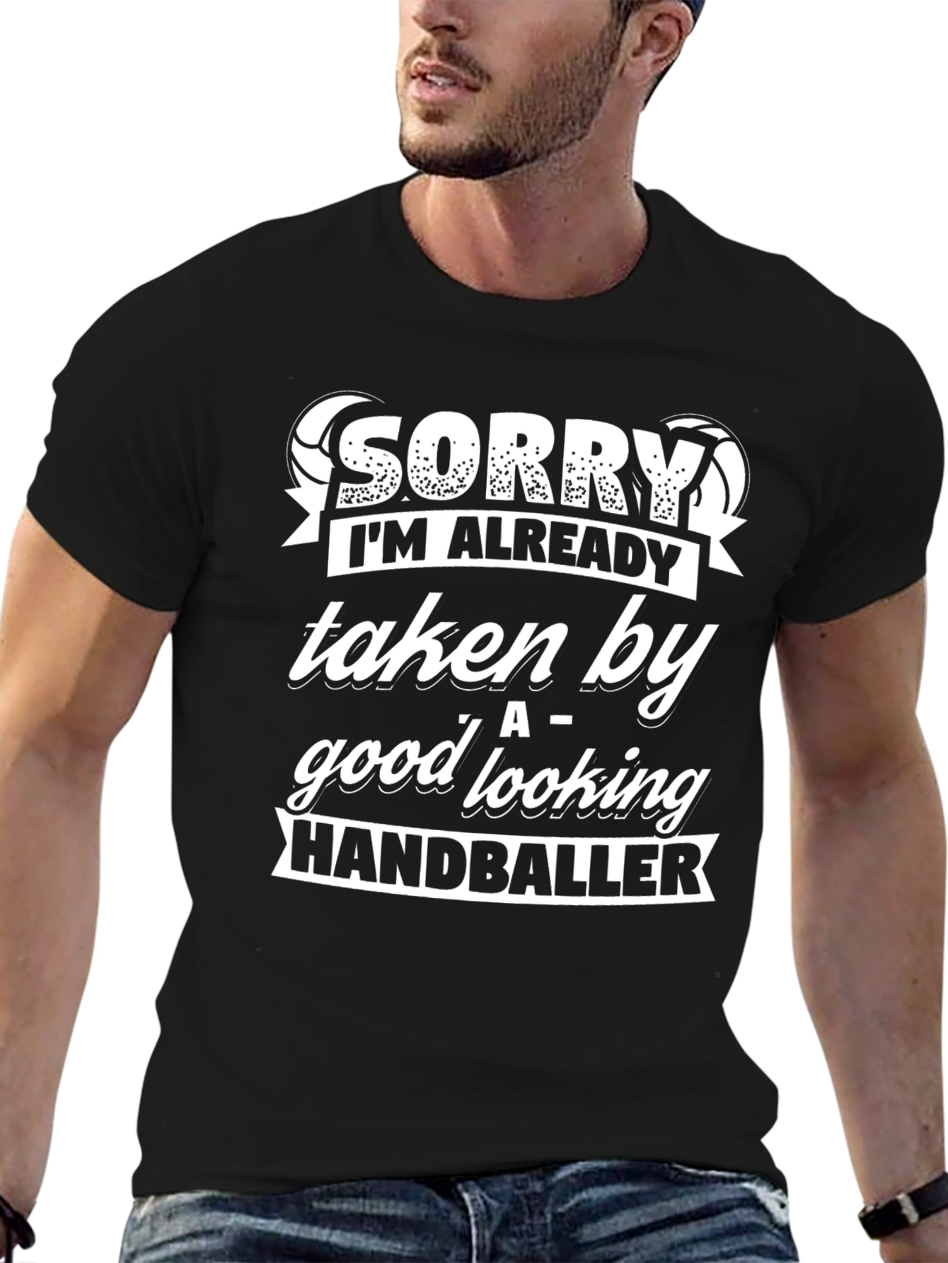 Sorry Taken By HandbalIer Funny Graphic T-Shirt