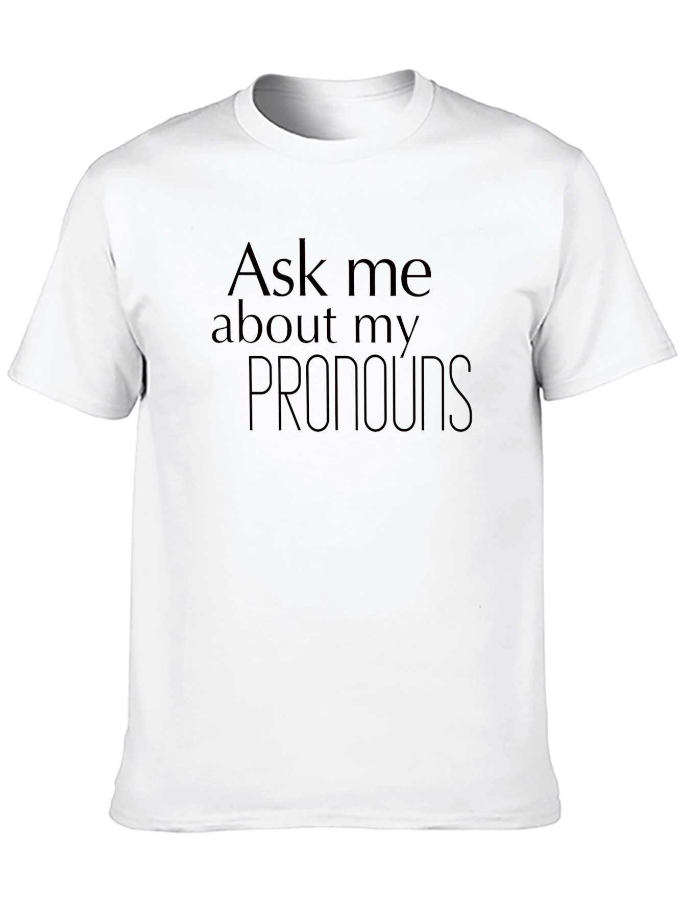 Ask Me About My Pronouns Black T-Shirt