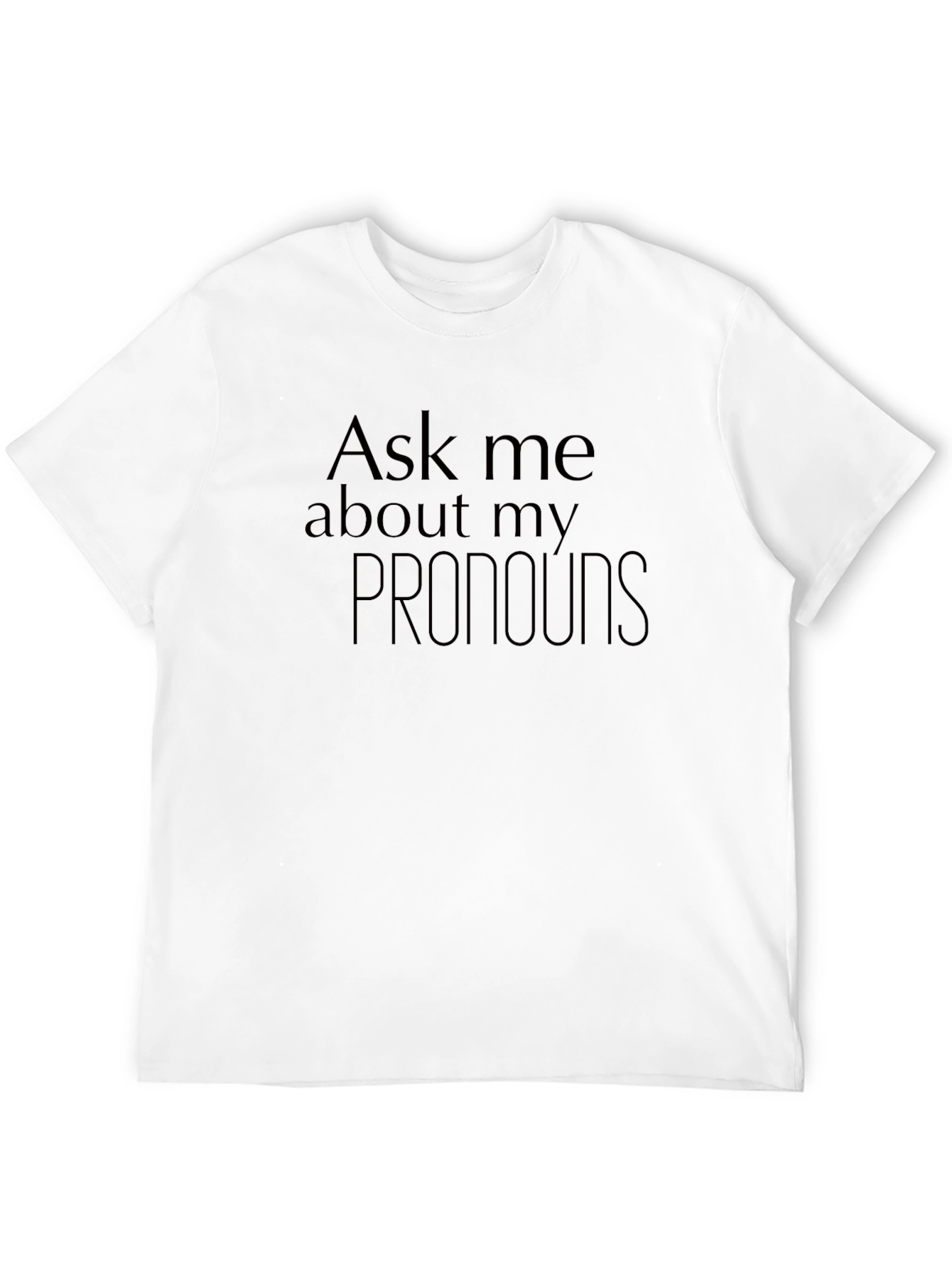 Ask Me About My Pronouns Black T-Shirt