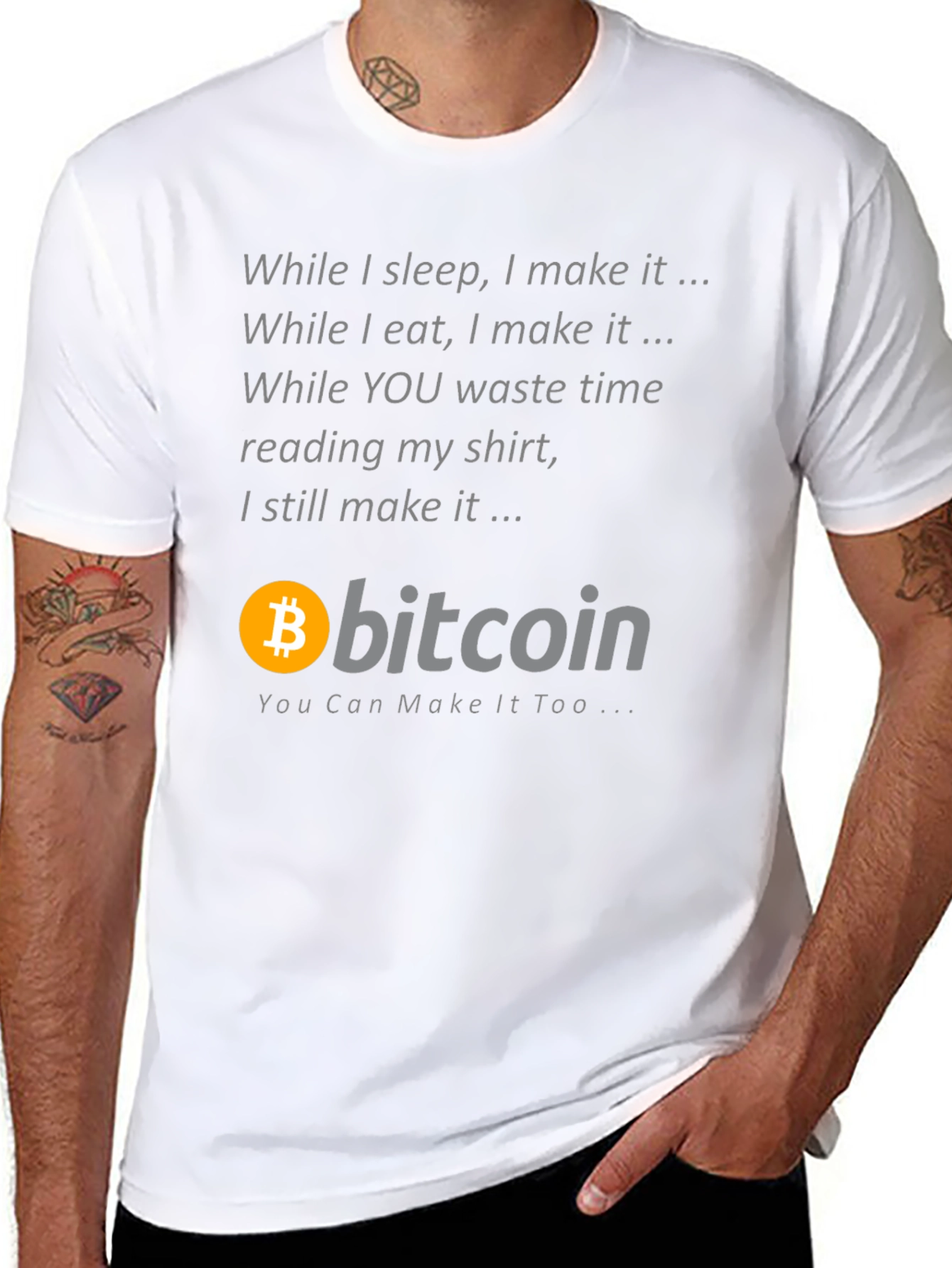 Bitcoin T-Shirt: While I Sleep I Make It