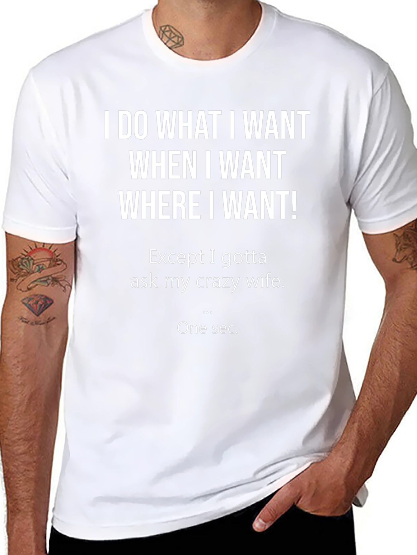 Funny Mens T-Shirt - I Do What I Want