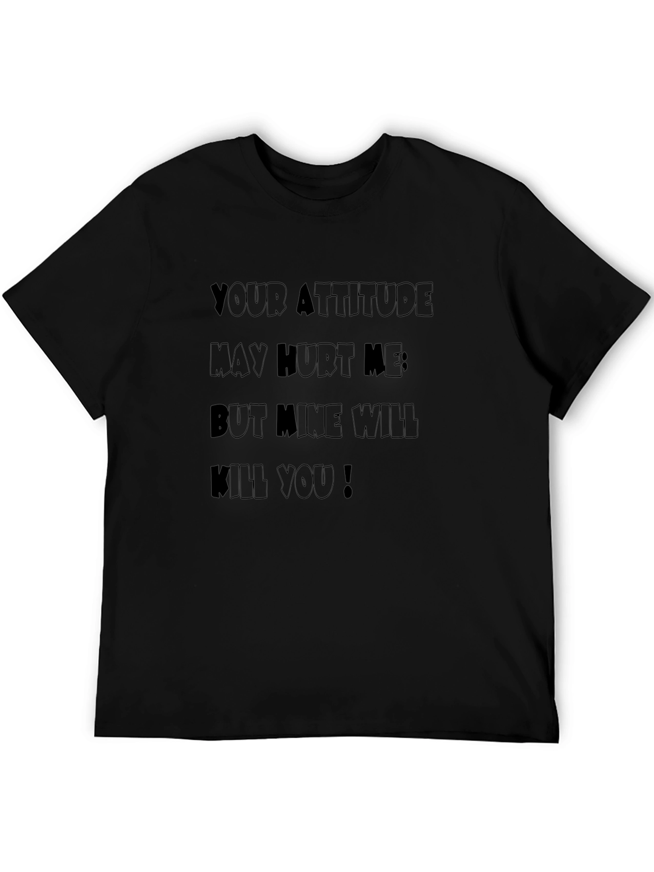 Attitude Kill You T-Shirt - Bold Graphic Tee