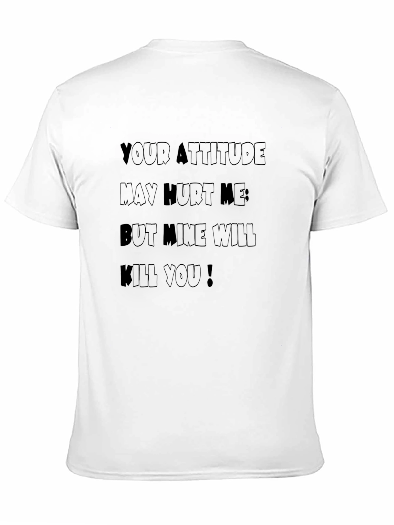 Attitude Kill You T-Shirt - Bold Graphic Tee