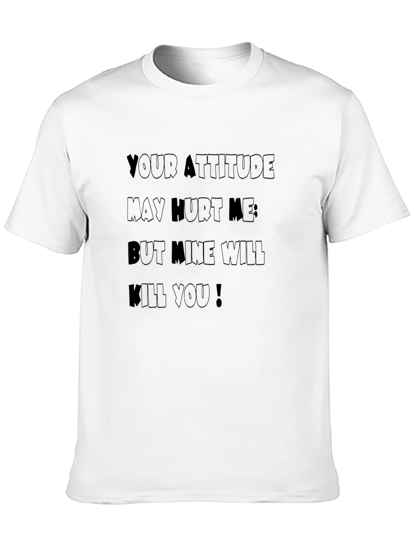 Attitude Kill You T-Shirt - Bold Graphic Tee