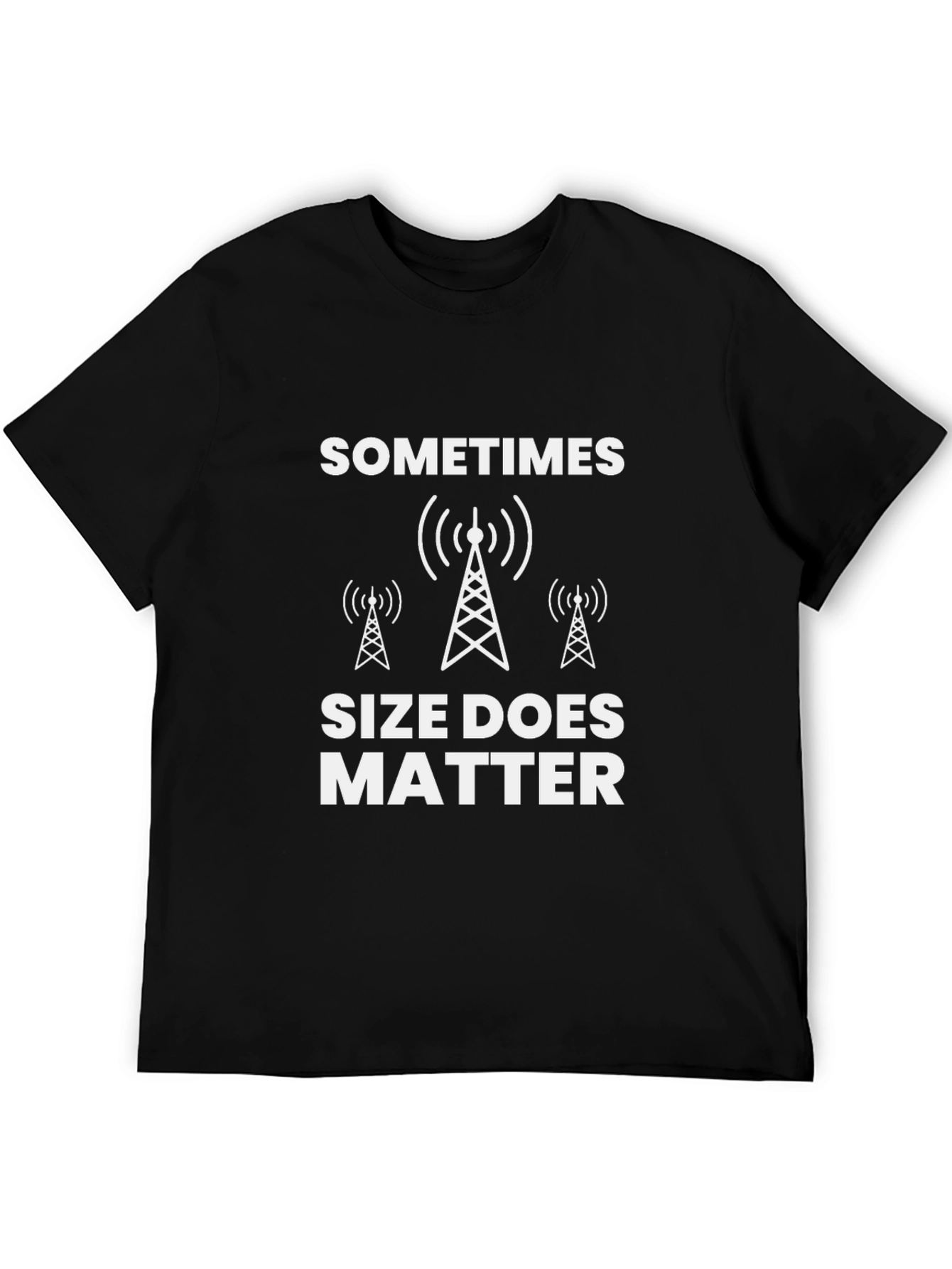 Sometimes Size Does Matter T-Shirt