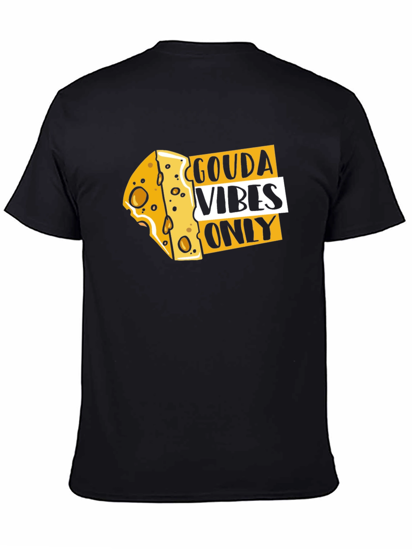 Gouda Vibes Only Funny Cheese T-Shirt