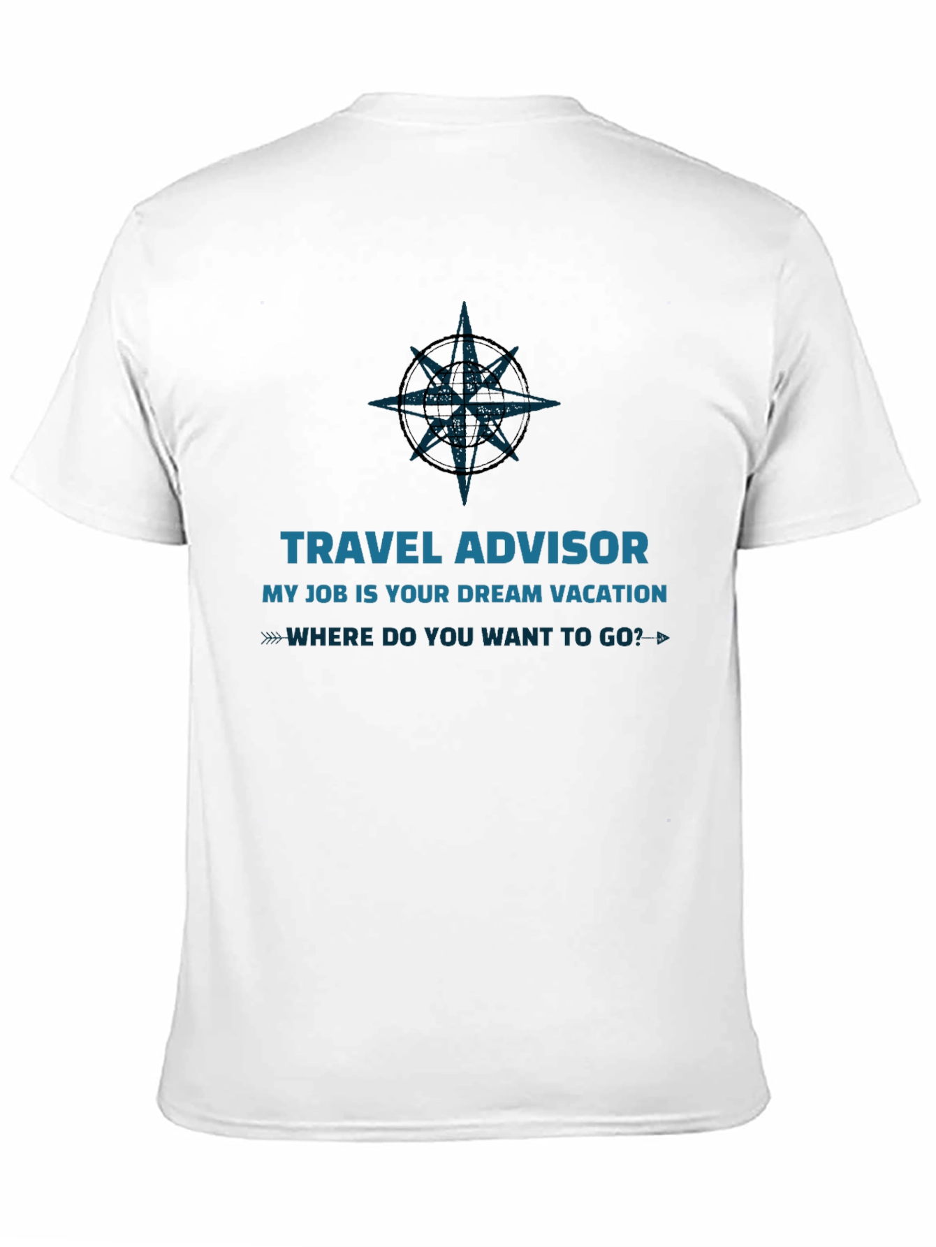 Travel Advisor T-Shirt - Dream Vacation