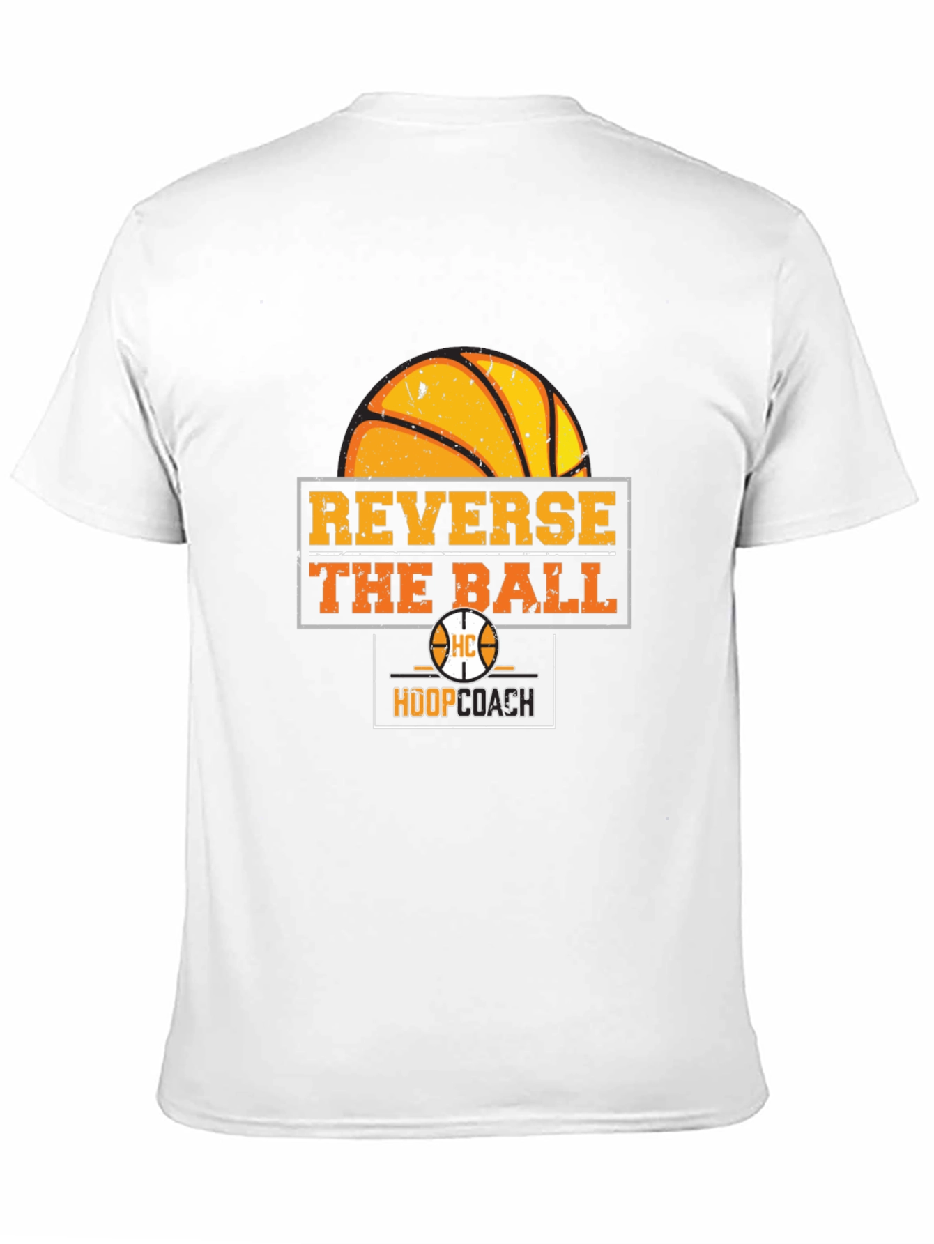 Reverse the Ball T-Shirt - Basketball Hoop Coach