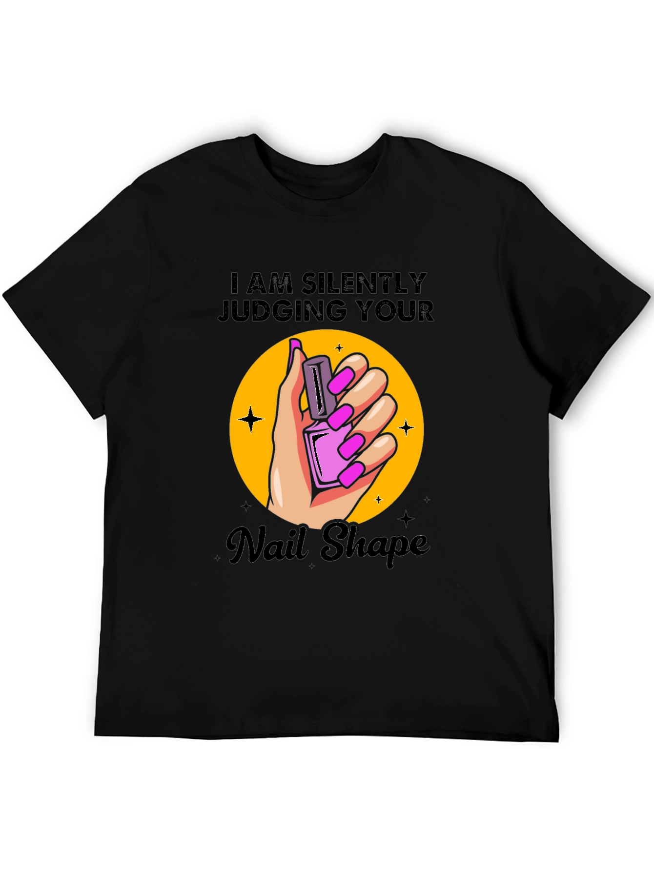Silently Judging Your Nail Shape T-Shirt