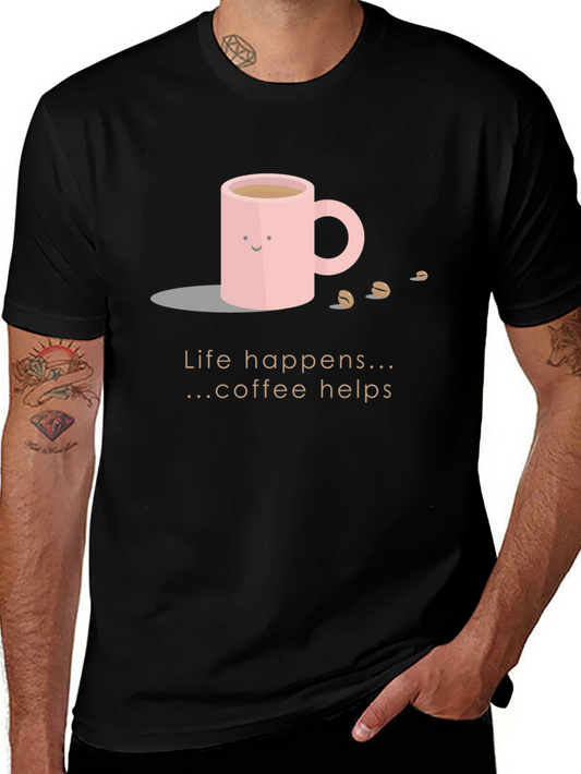 Coffee Helps T-Shirt - Life Happens Cute Graphic Tee