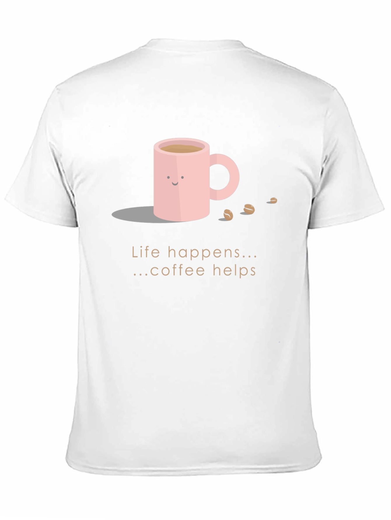 Coffee Helps T-Shirt - Life Happens Cute Graphic Tee