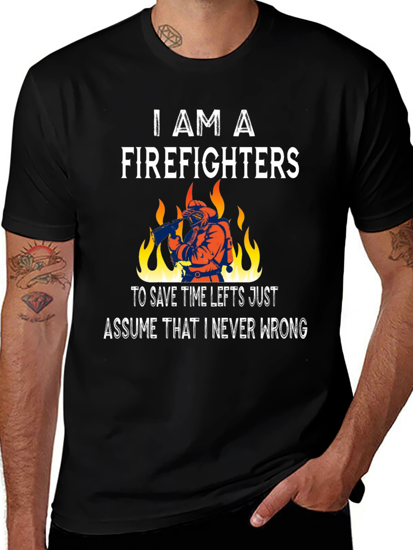 Firefighter T-Shirt - Never Wrong Tee