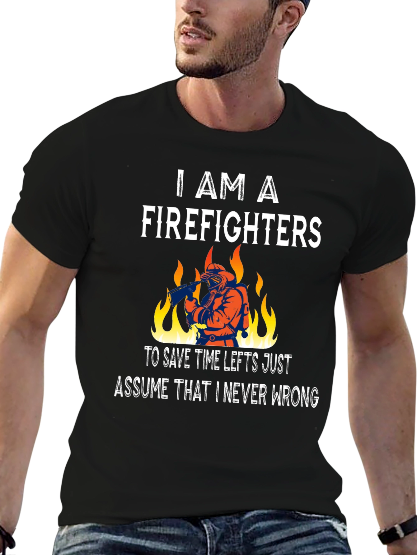 Firefighter T-Shirt - Never Wrong Tee